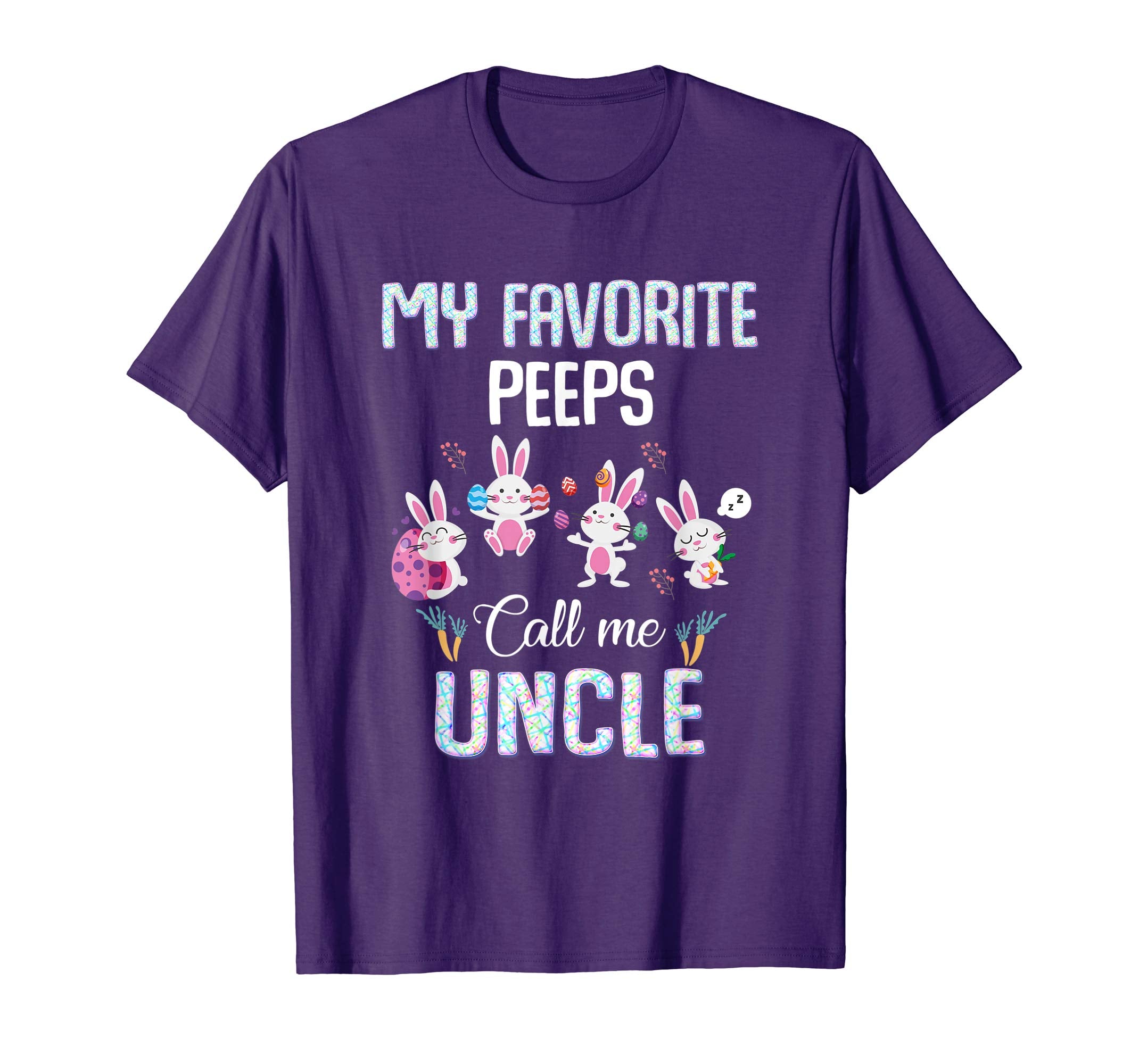 My favorite peeps call me Uncle T-shirt Easter Bunny Gift