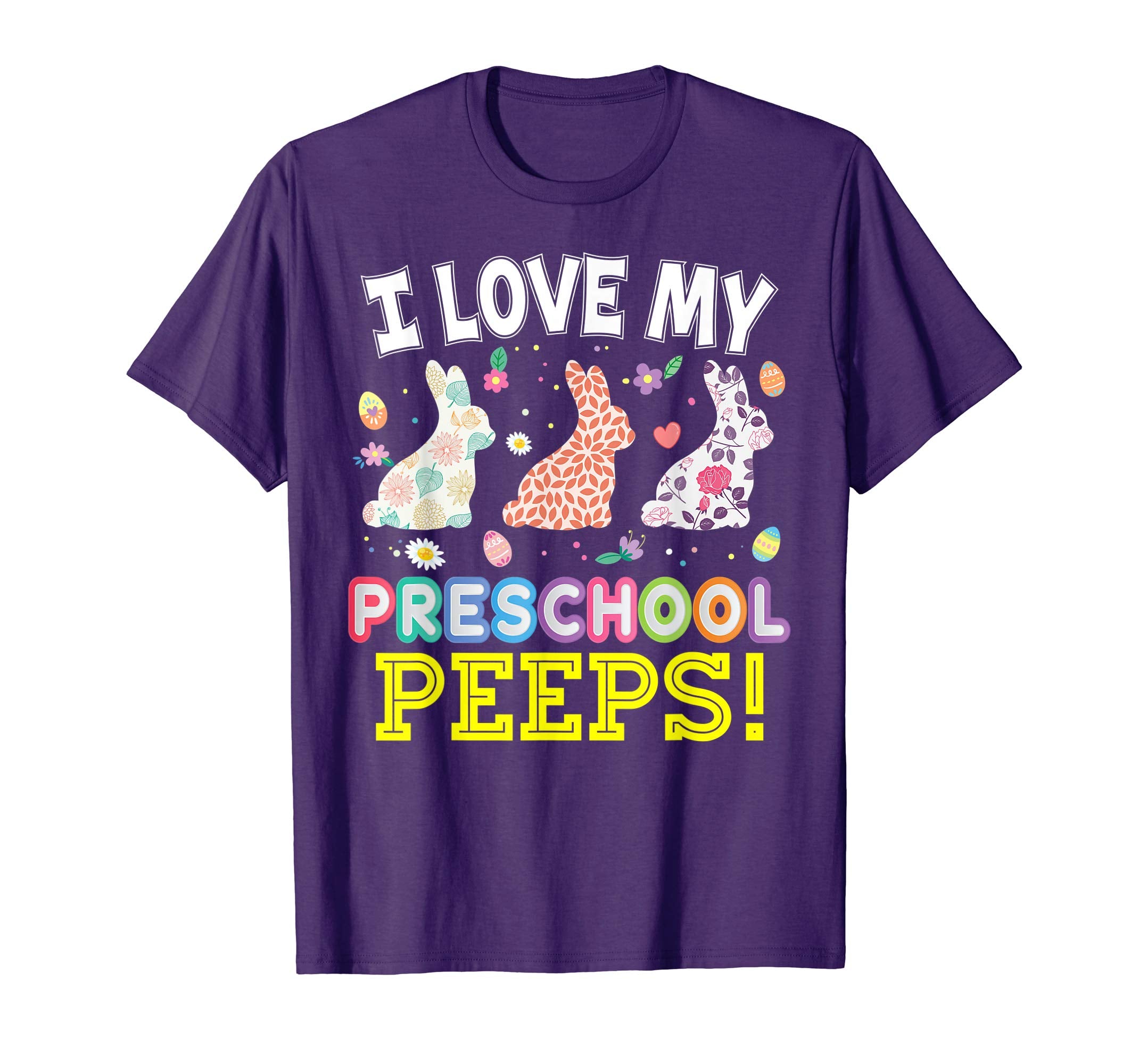 I Love My Preschool Peeps Teacher Easter Bunnies T-Shirt