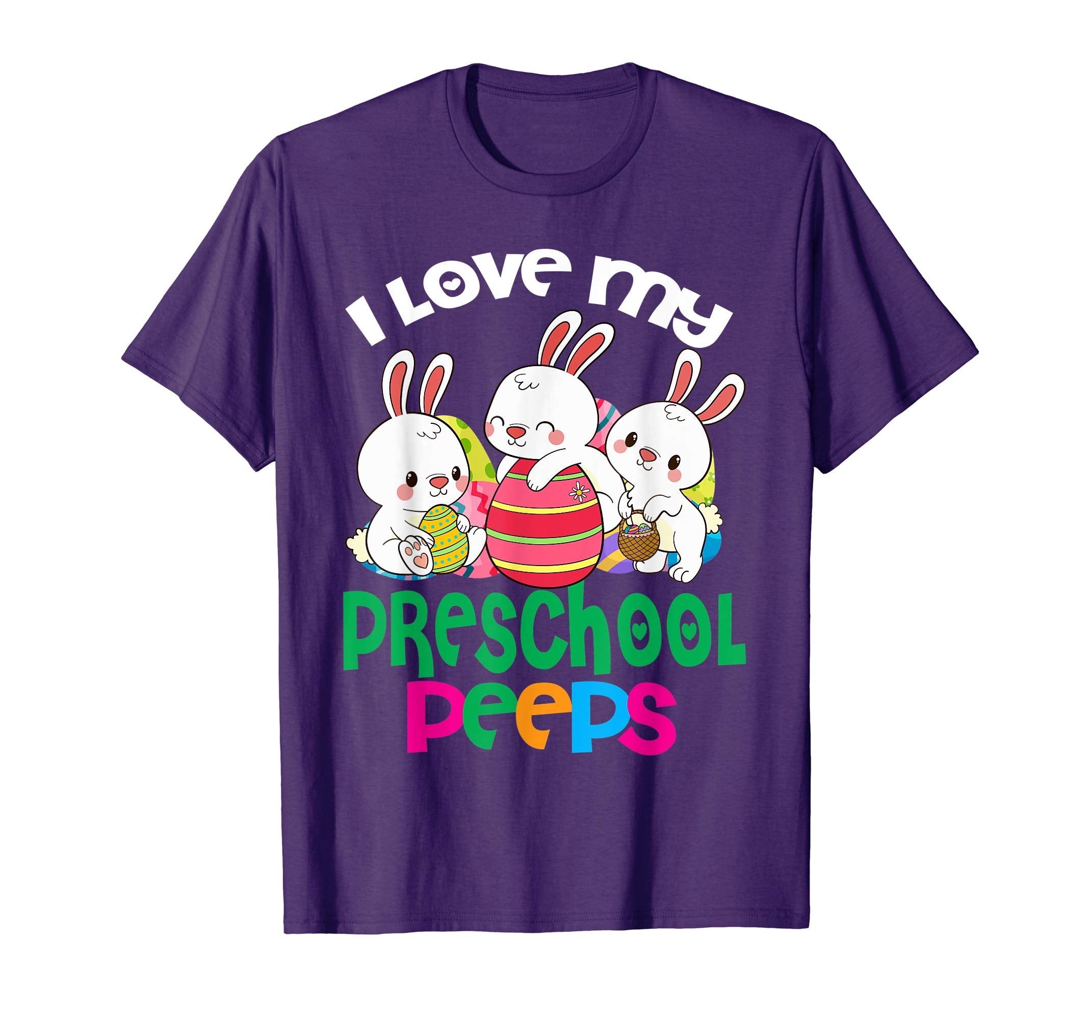I Love My Preschool Peeps Easter Egg Bunnies Teacher Shirt