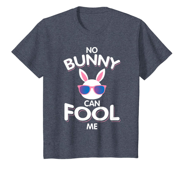 No Bunny Can Fool Me Happy Easter Shirt - Cute T-Shirt Gift