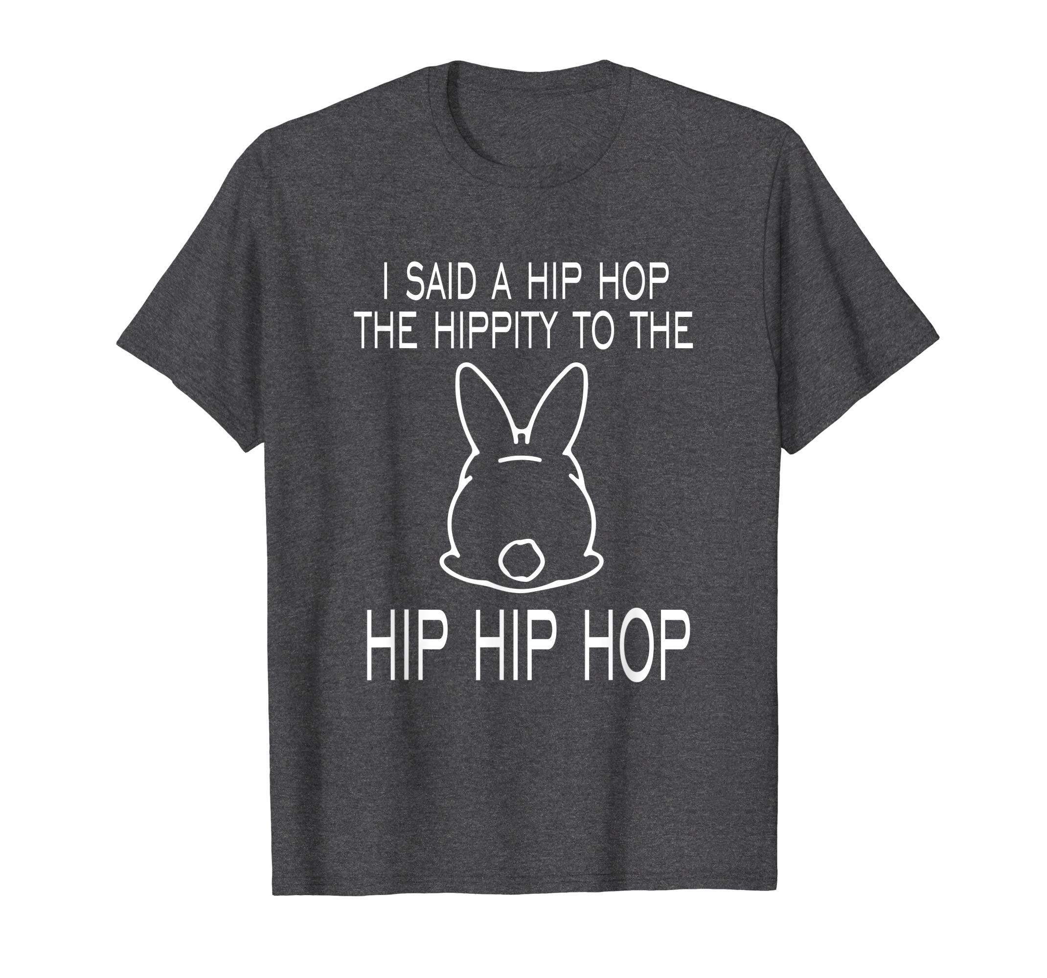 Easter Bunny Shirt, Basket Fun Rap, I Said A Hip Hop