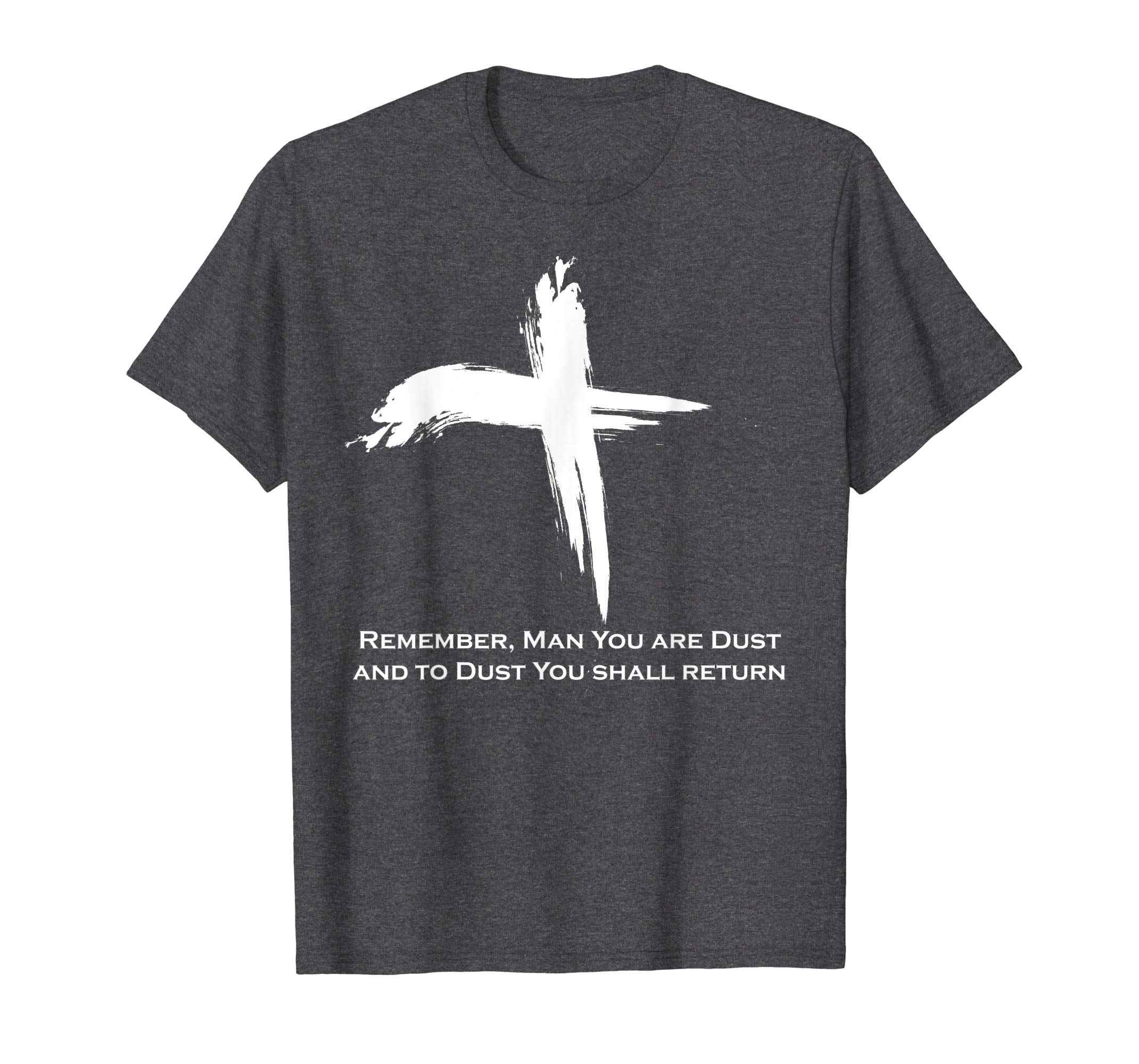Ash Wednesday T Shirt 2019 Catholic Gifts Dust Easter Lent