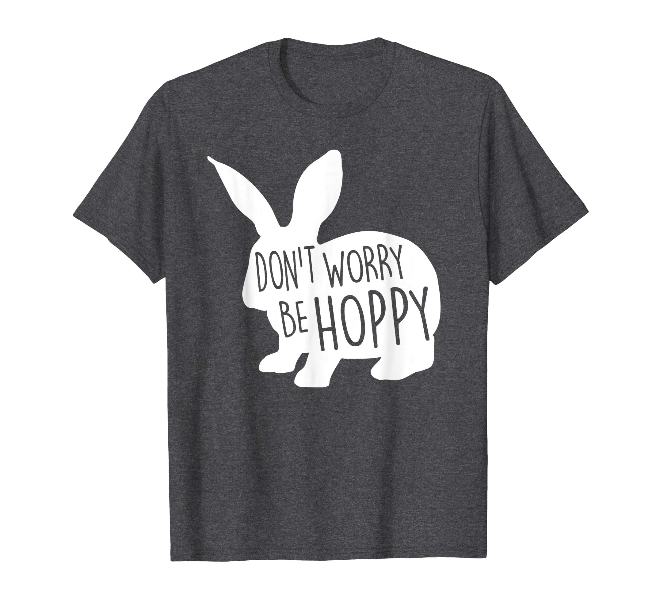 Cute Easter Bunny Don't Worry Be Hoppy Gift T-Shirt