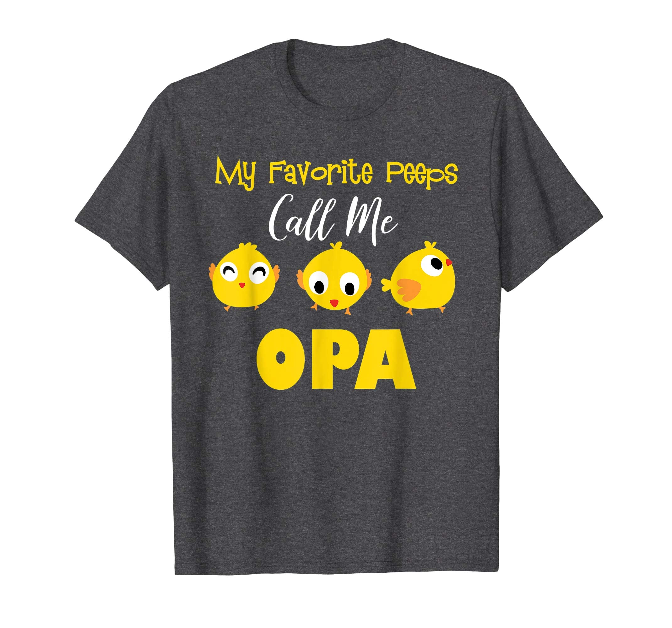My Favorite Peeps Call Me Opa Shirt Easter Day Bunny Gift