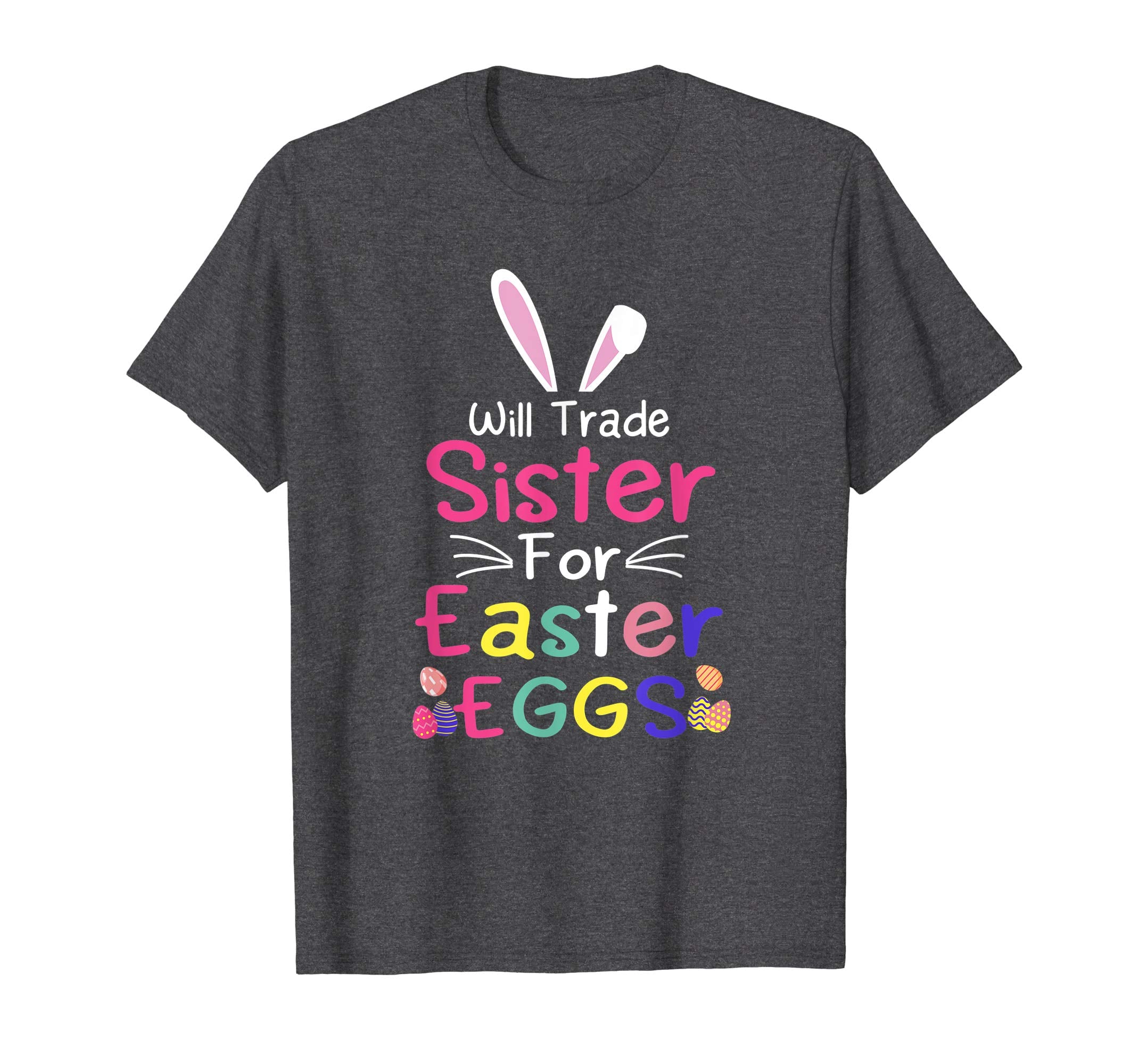 Will Trade Sister For Eggs Happy Easter Boys Girls T Shirt