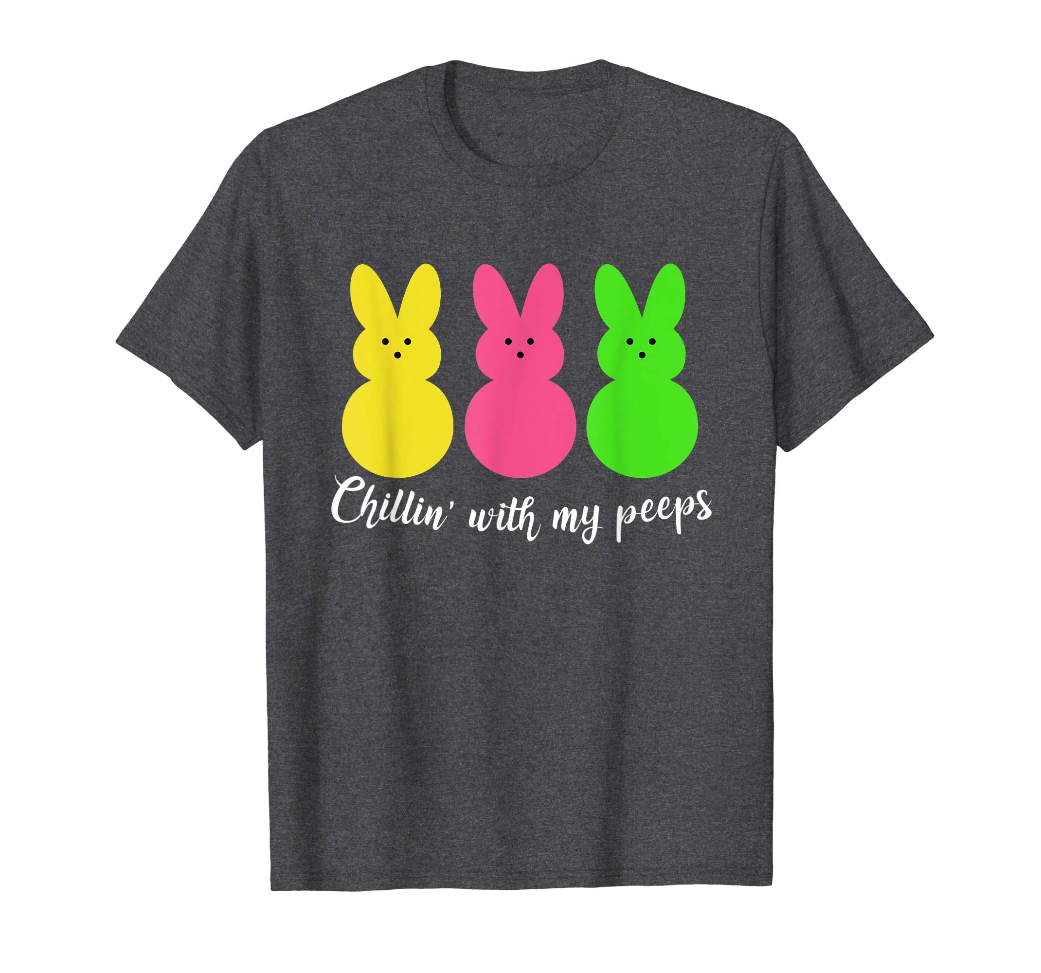 Chillin' With My Peeps Funny Easter T Shirt Men Women Kids