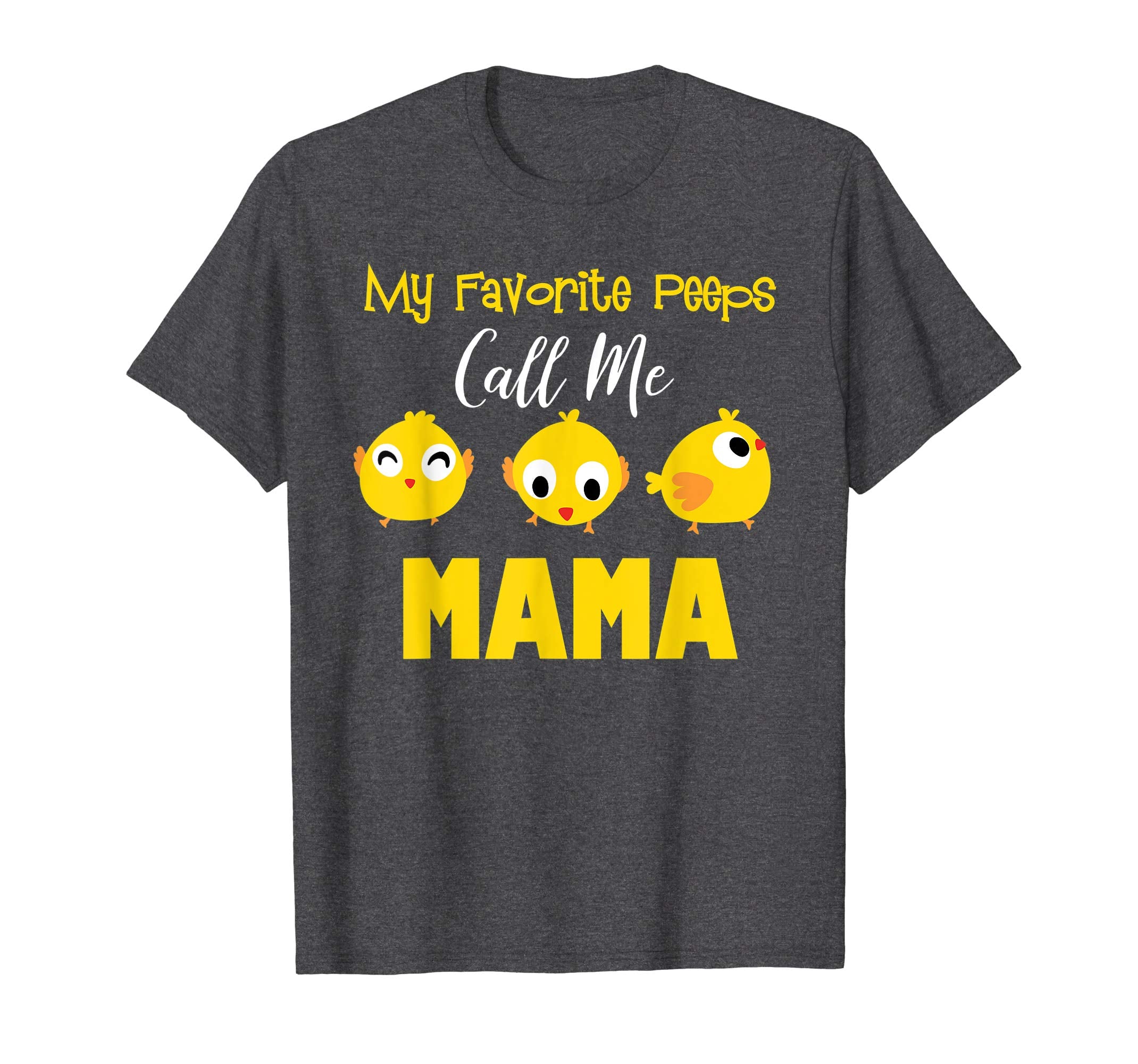 My Favorite Peeps Call Me Mama Shirt Easter Day Bunny Gift
