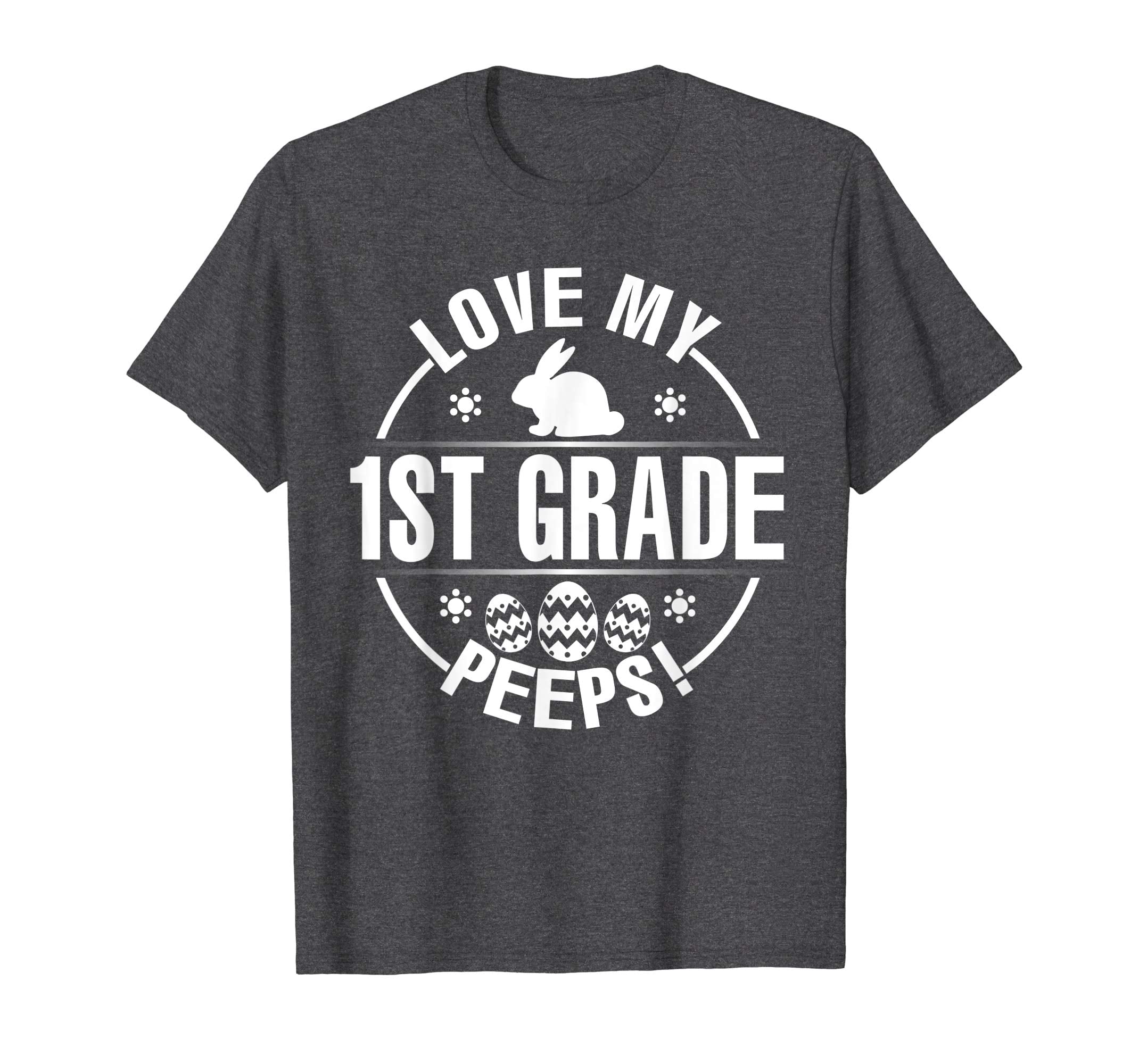 Bunny &amp; Easter Eggs Love My 1ST Grade Peeps Happy Day Shirt
