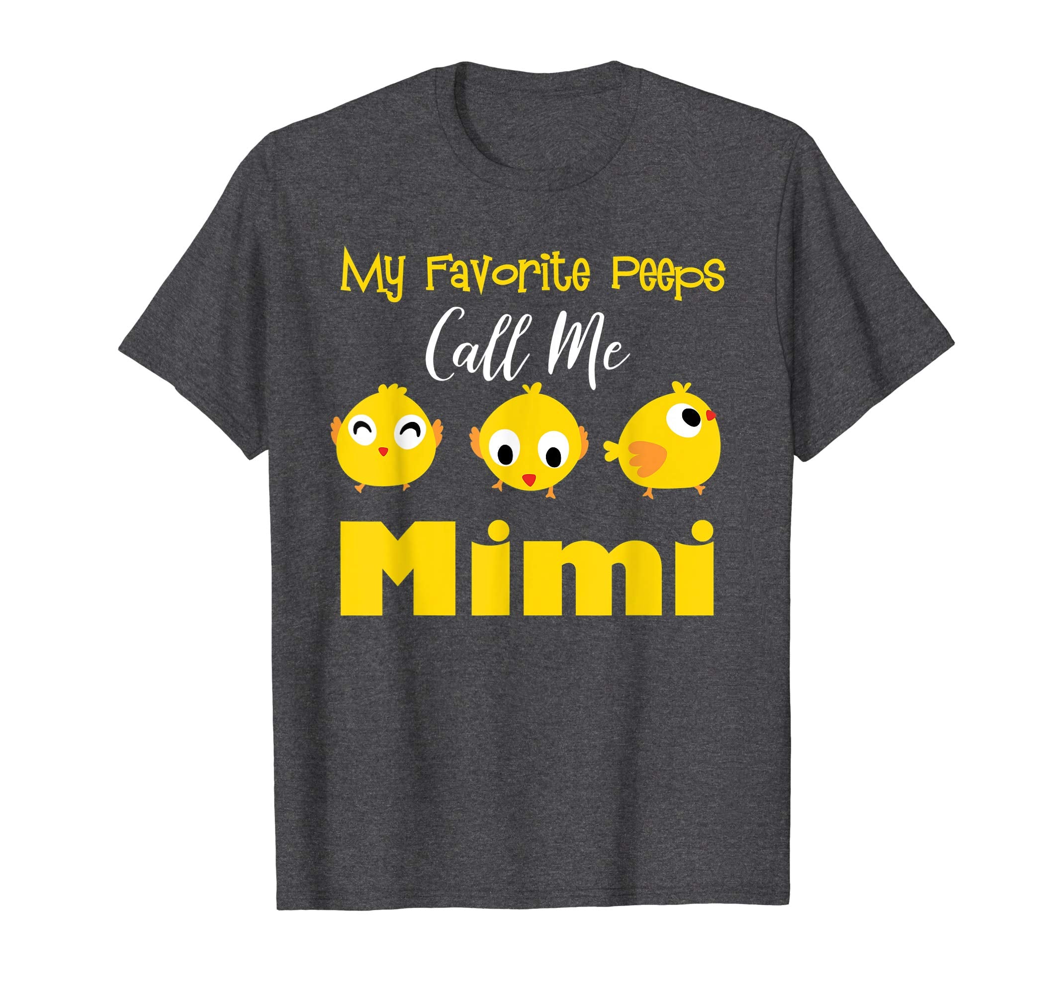 My Favorite Peeps Call Me Mimi Shirt Easter Day Bunny Gift