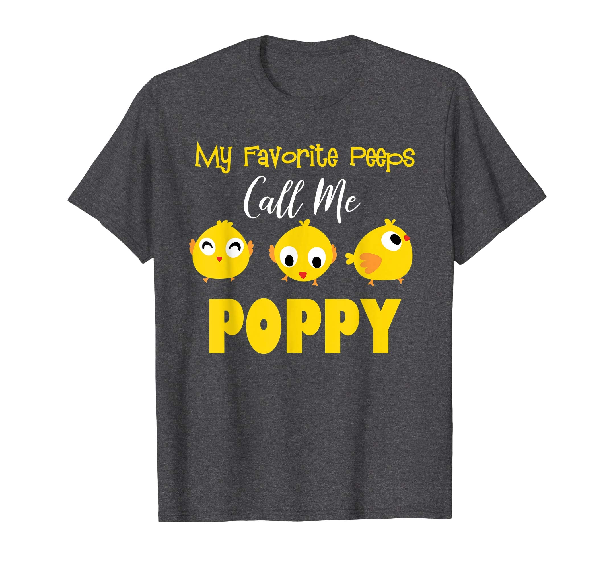 My Favorite Peeps Call Me POPPY Shirt Easter Day Bunny Gift