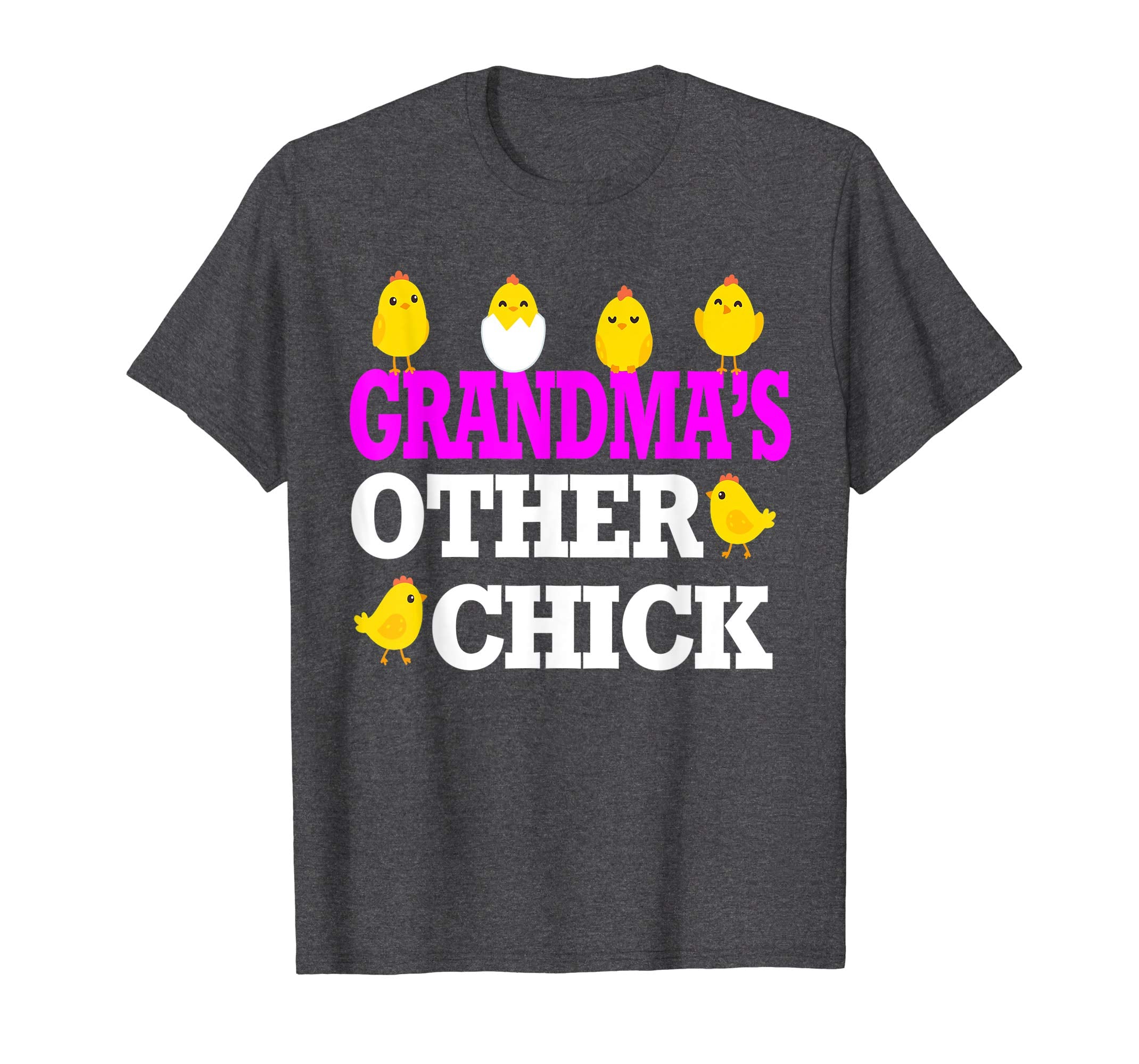 Chicks Open Eggs Happy Easter Shirt Grandma's Other Chick