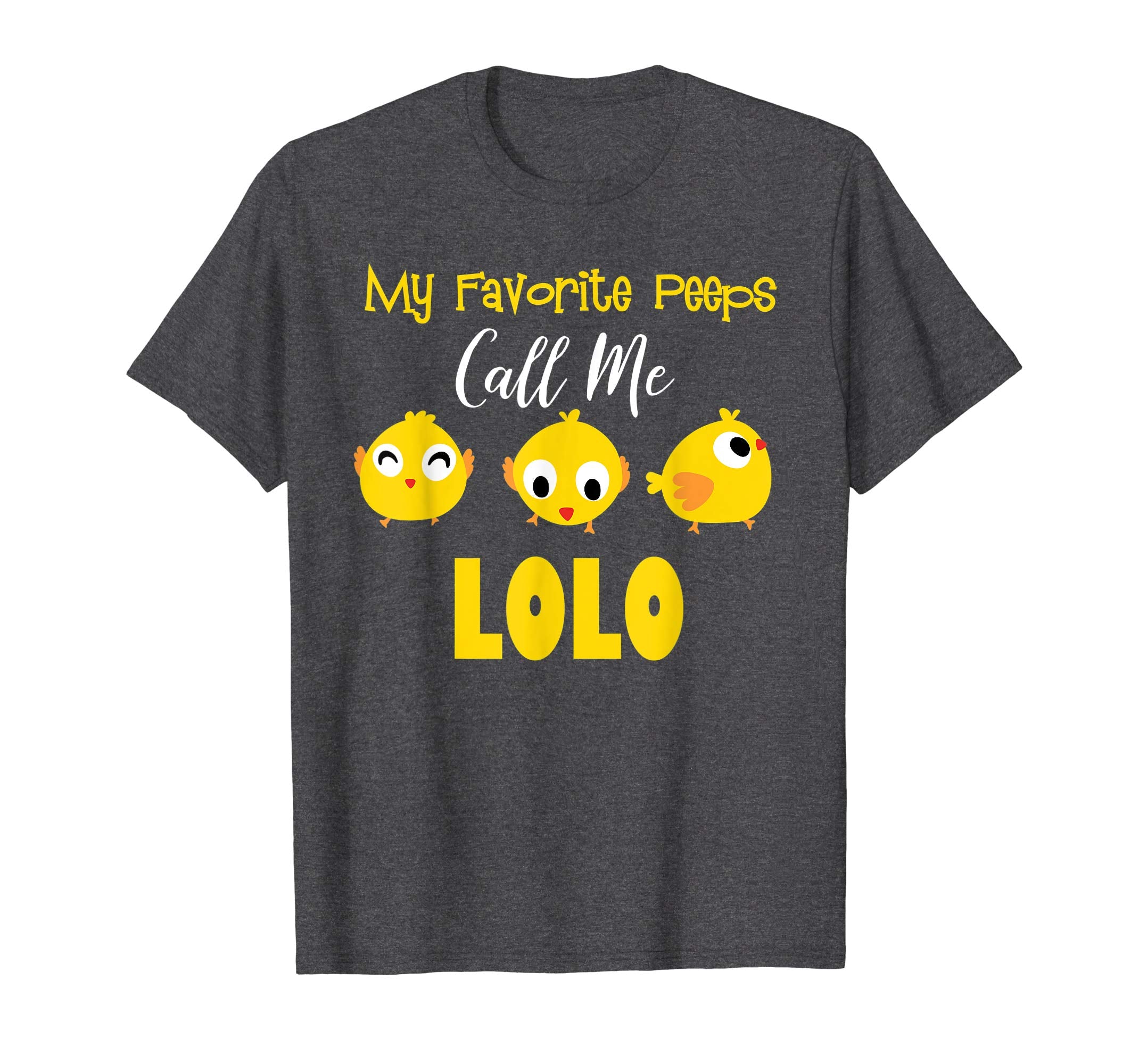 My Favorite Peeps Call Me Lolo Shirt Easter Day Bunny Gift