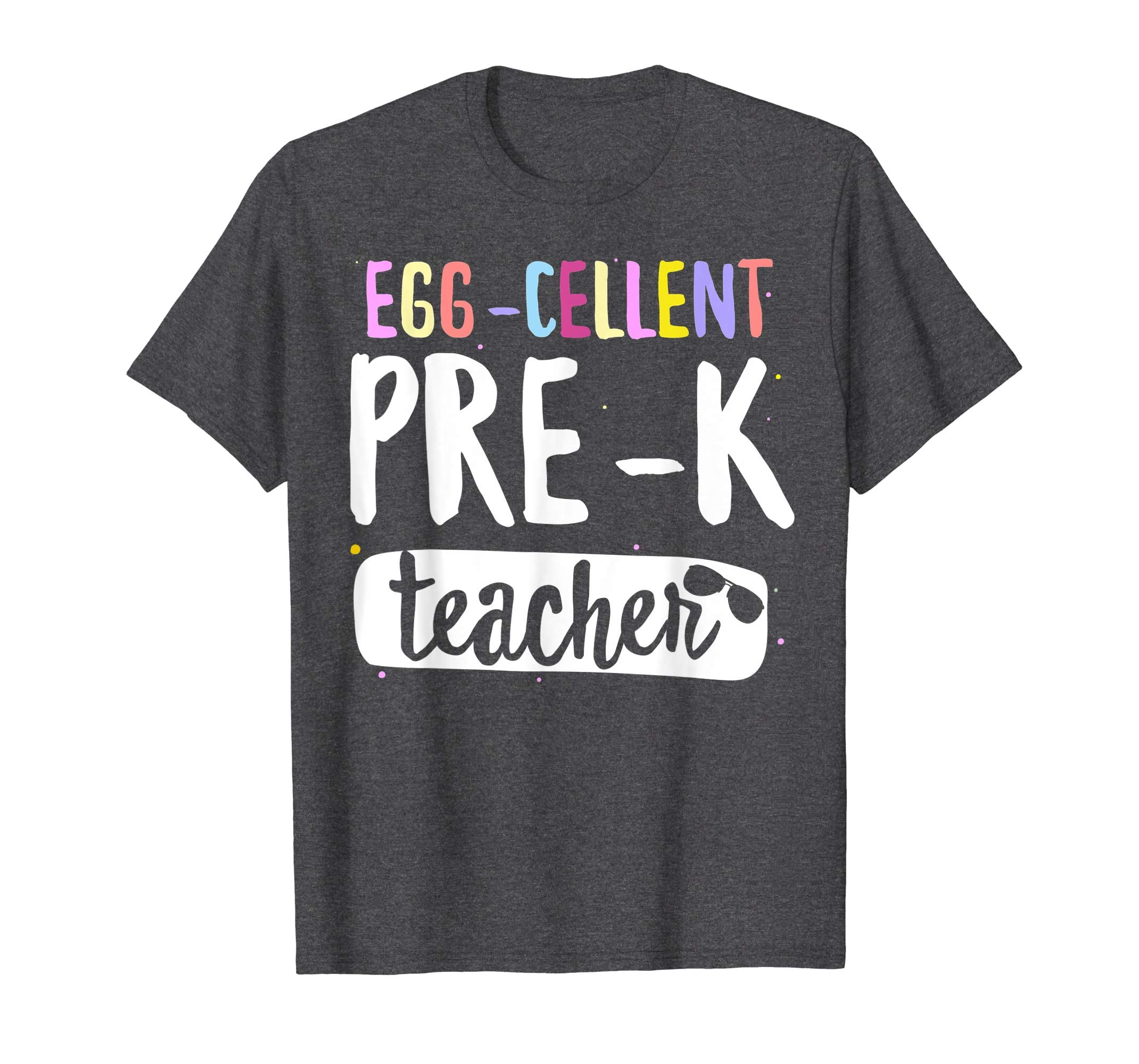 Egg-Cellent Pre-K Teacher Easter Funny Gifts T-shirt
