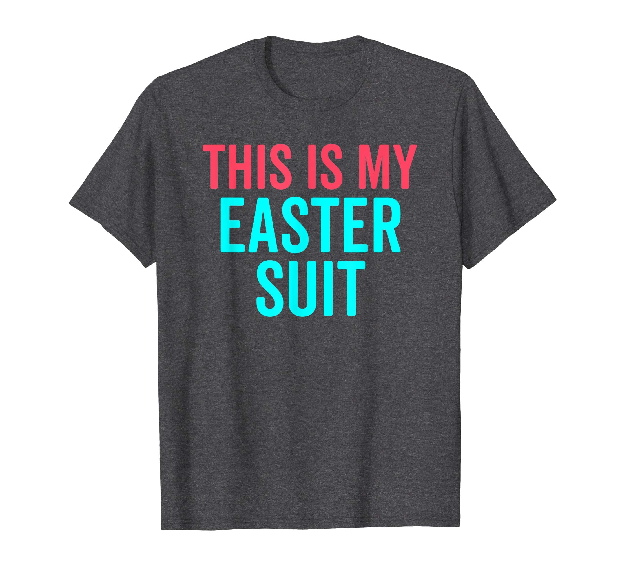 This Is My Easter Suit Funny Christian Matching Tee Shirt