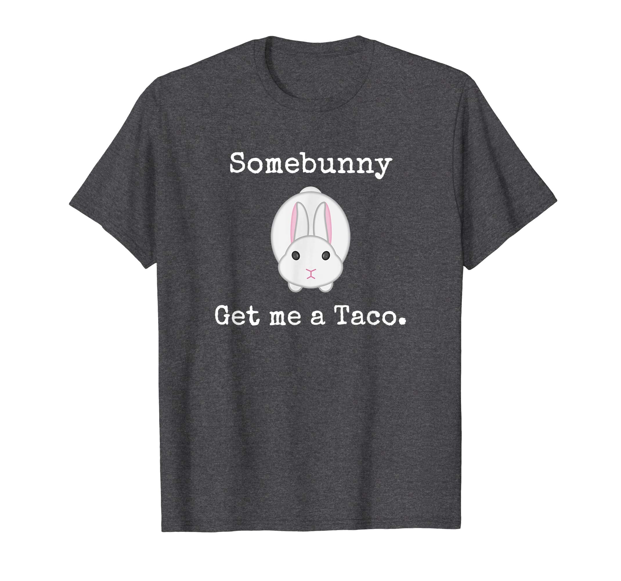 Easter Gift for Men Women Some Bunny Get me a Taco Tshirt