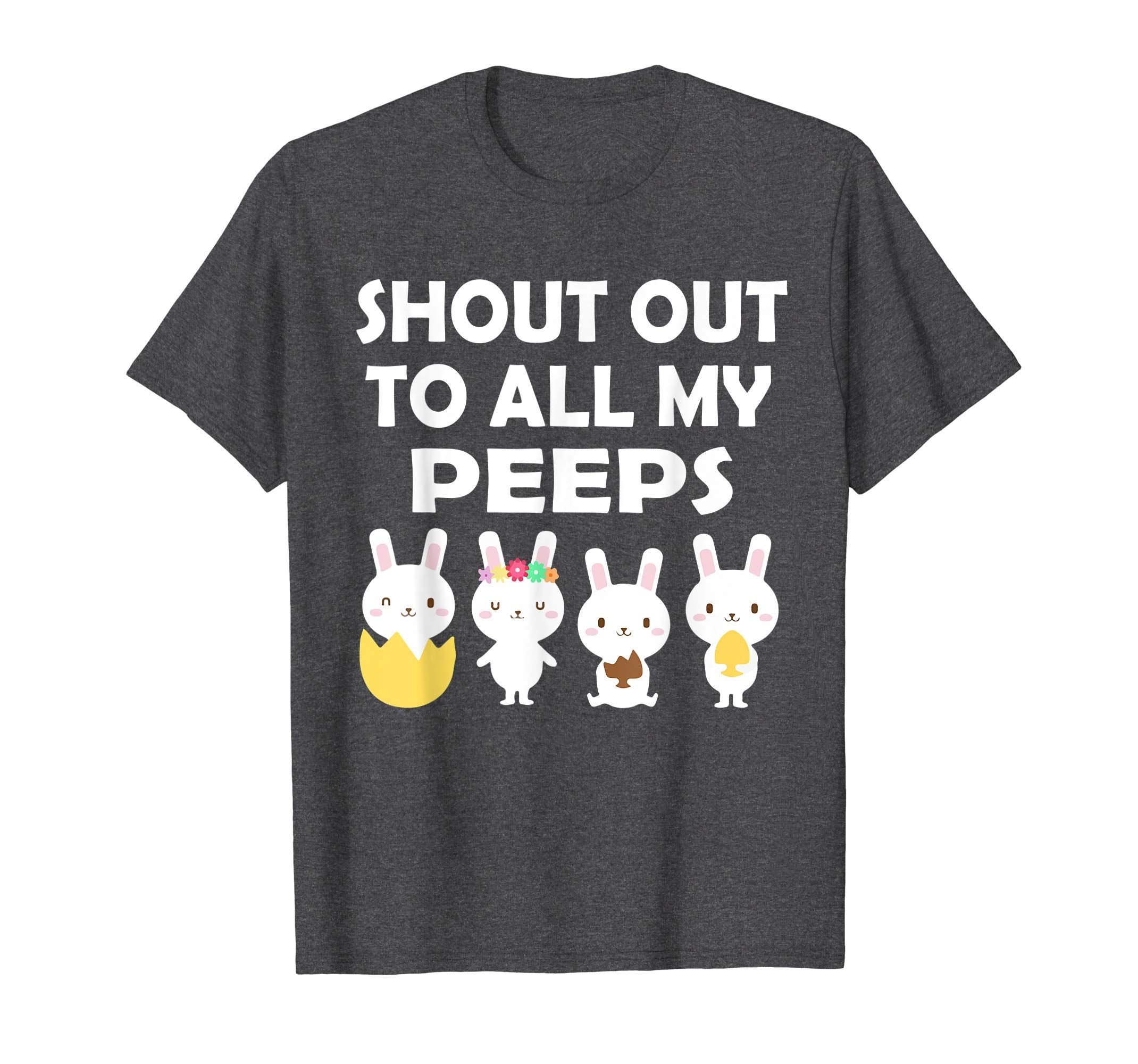 Bunnies Open Easter Eggs Shout Out To All My Peeps Shirt