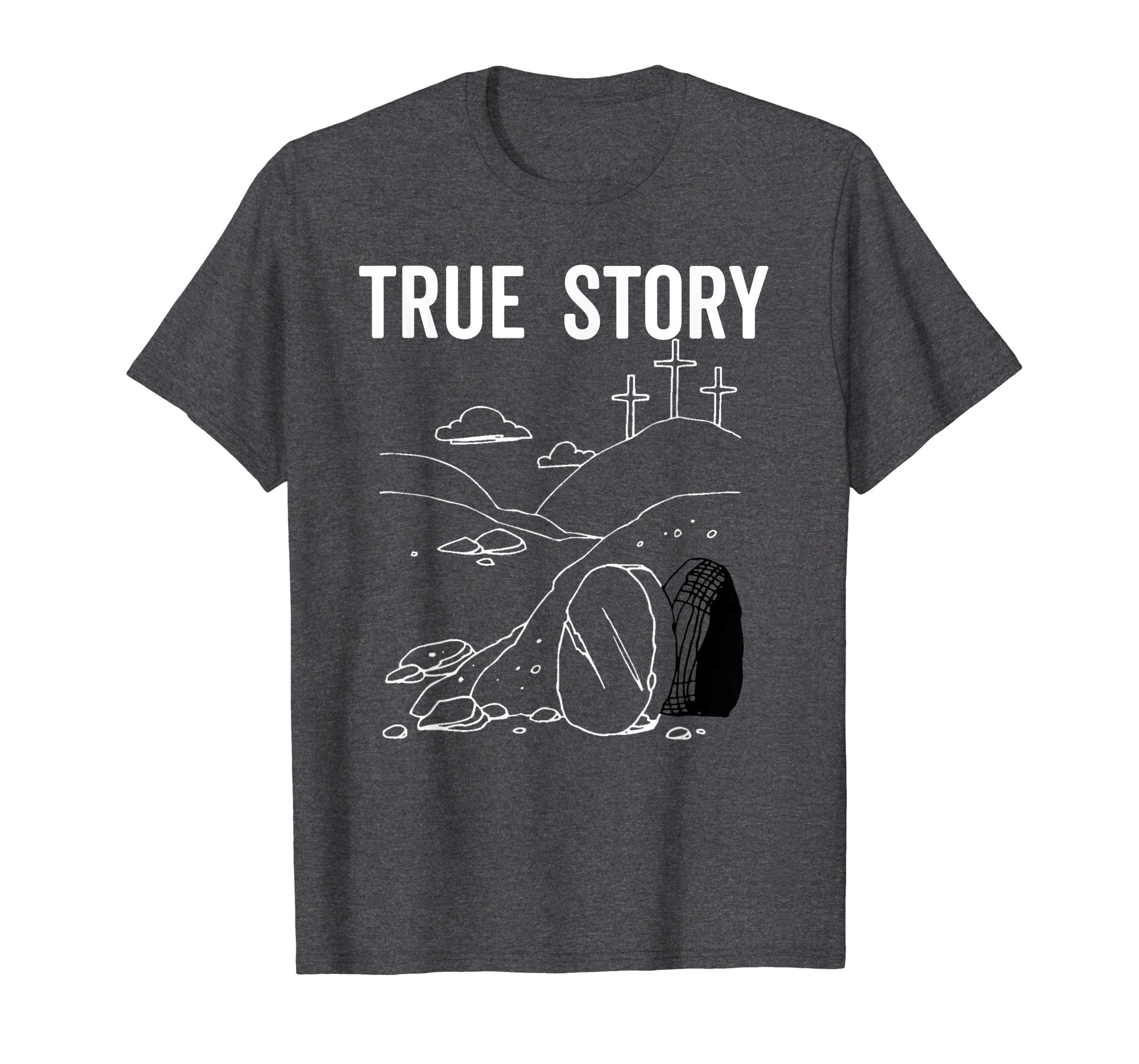 True Story Easter Empty Tomb Jesus Is Risen Church Shirt