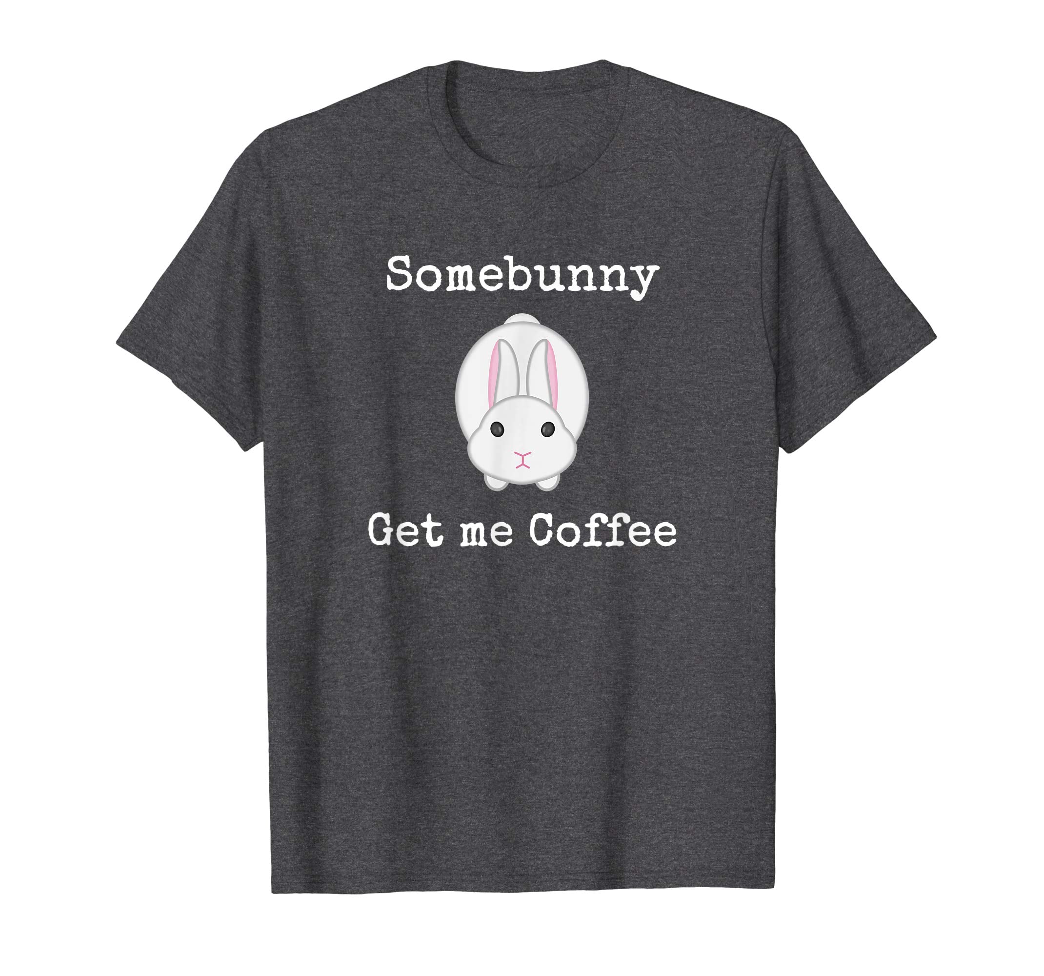 Easter Gift for Men Women Some Bunny Get me Coffee Tshirt