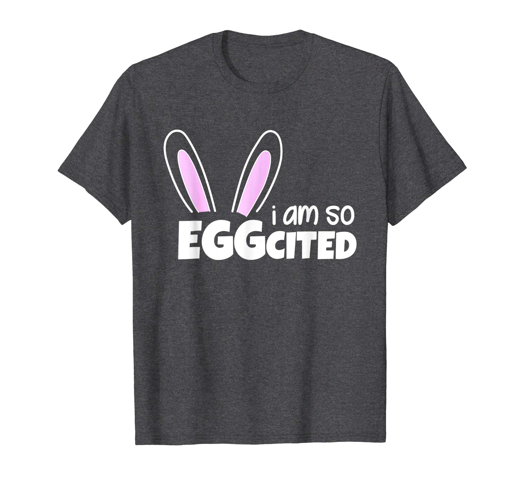 Happy Easter Shirt I Am So Eggcited T-shirt