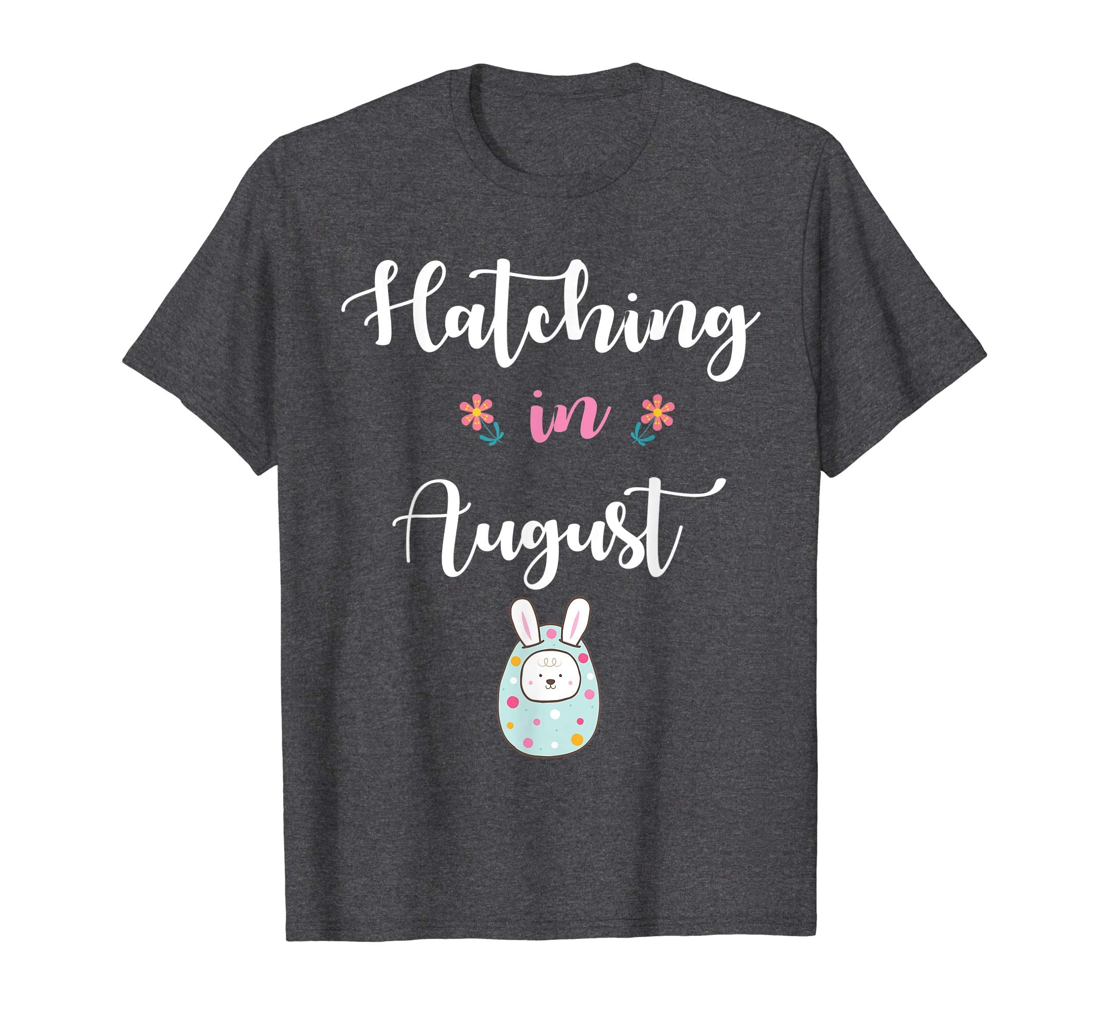 Pregnancy Kid Bunny In Easter Egg Hatching In August Shirt