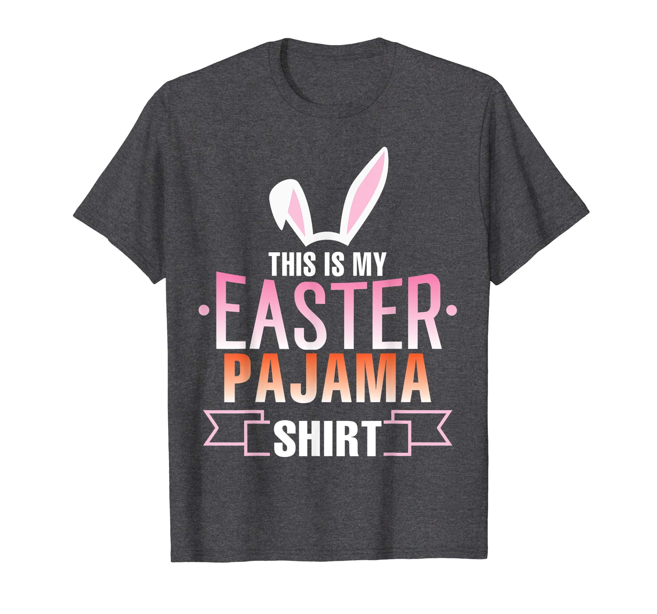 Cute Bunny Rabbit Face This Is My Easter Pajama Shirt