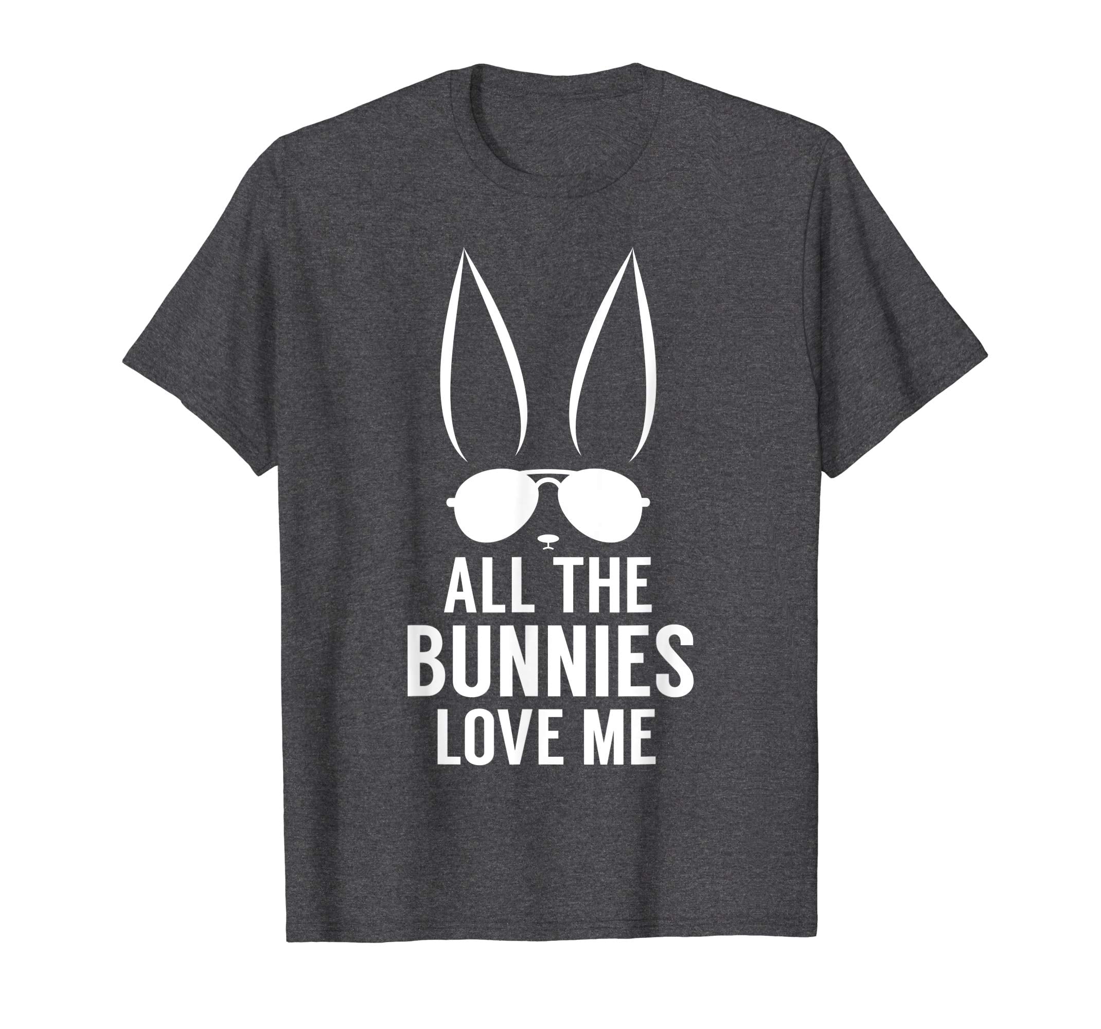 all the bunnies love me funny Easter Day Tshirt