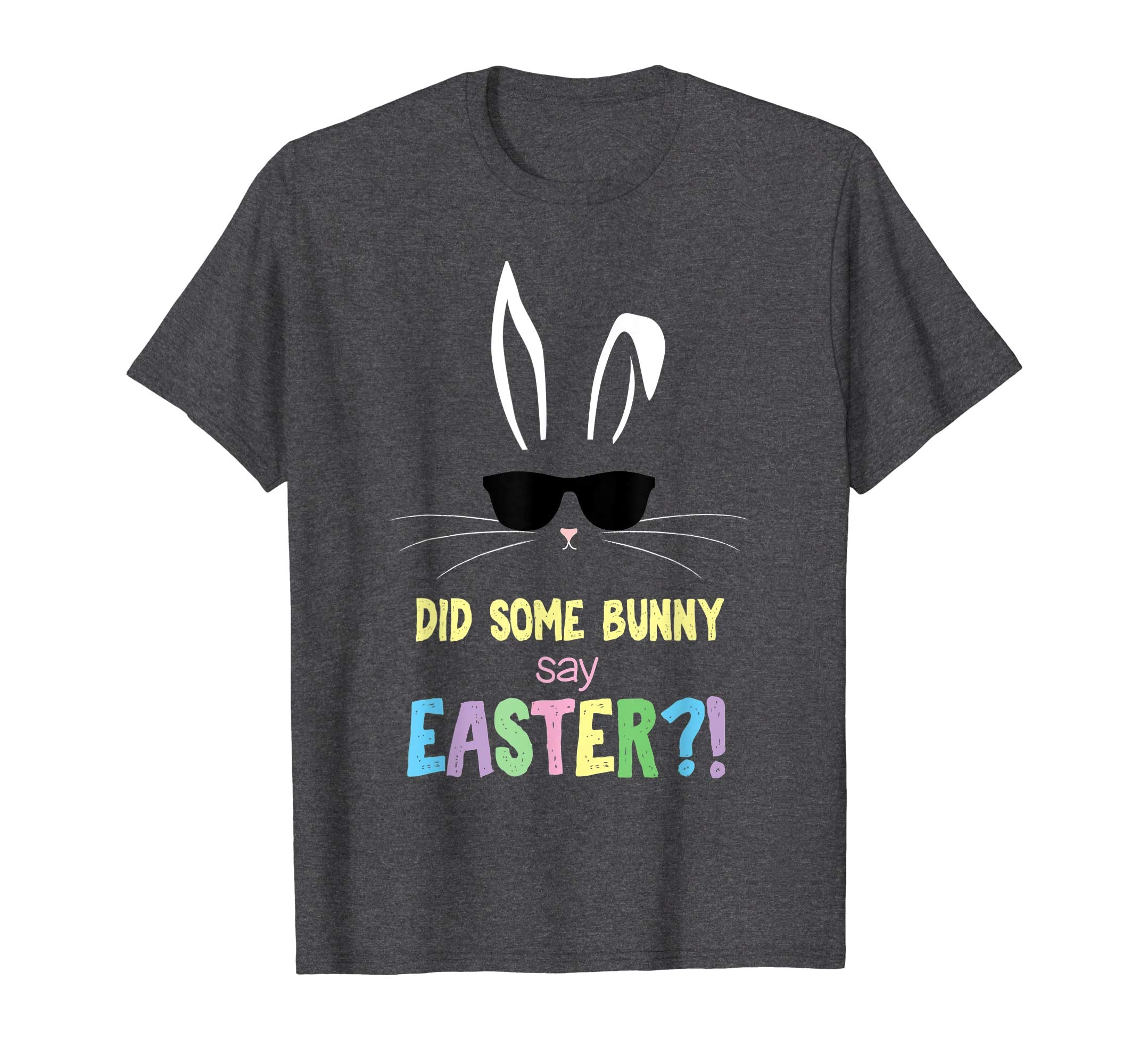 Cute Some Bunny Say Easter Gift Kids Easter Bunny T-Shirt