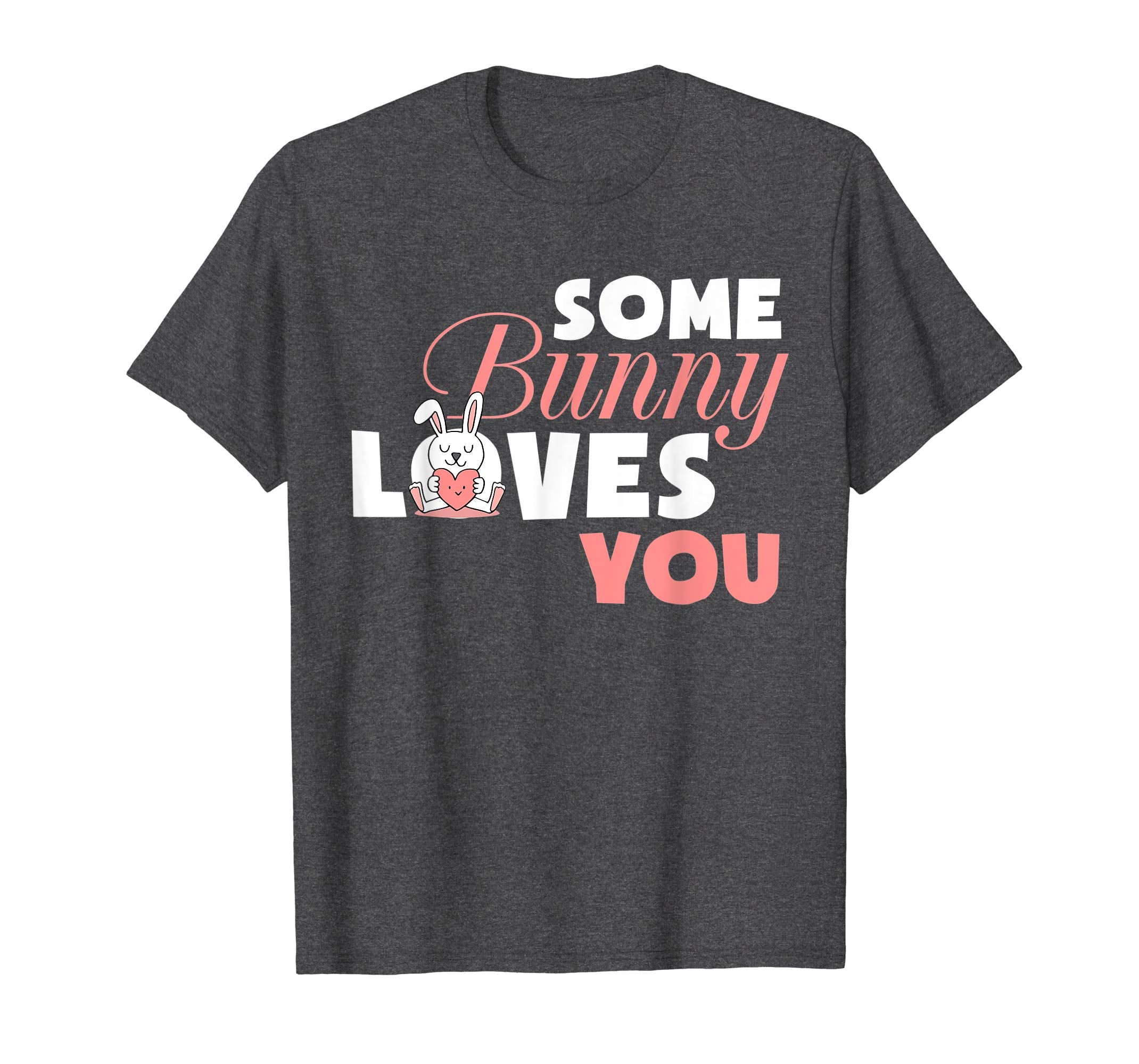 Happy Easter Day Shirt Some Bunny Loves You T Shirt