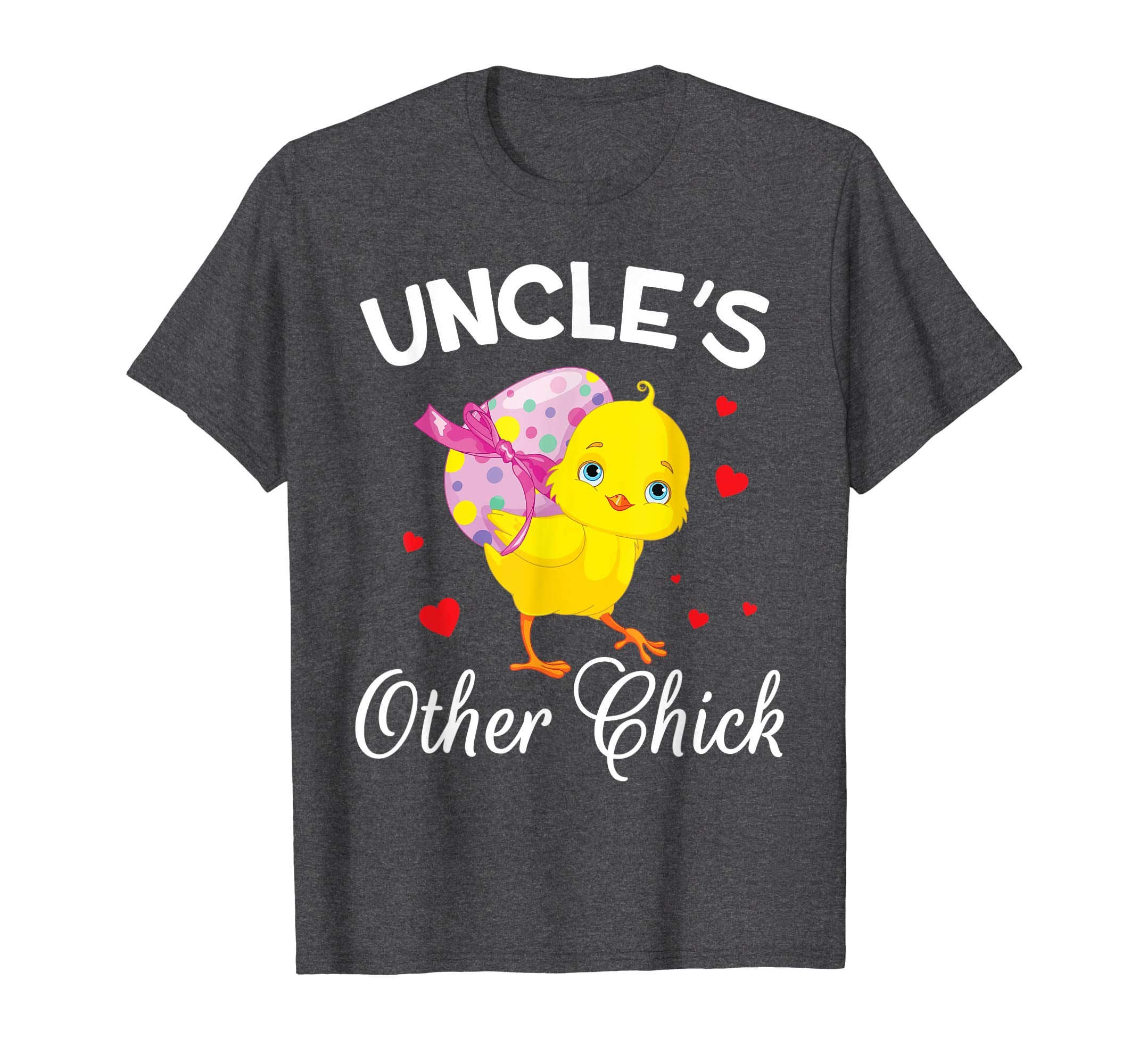 Hearts Chick With Big Easter Egg Shirt Uncle's Other Chick