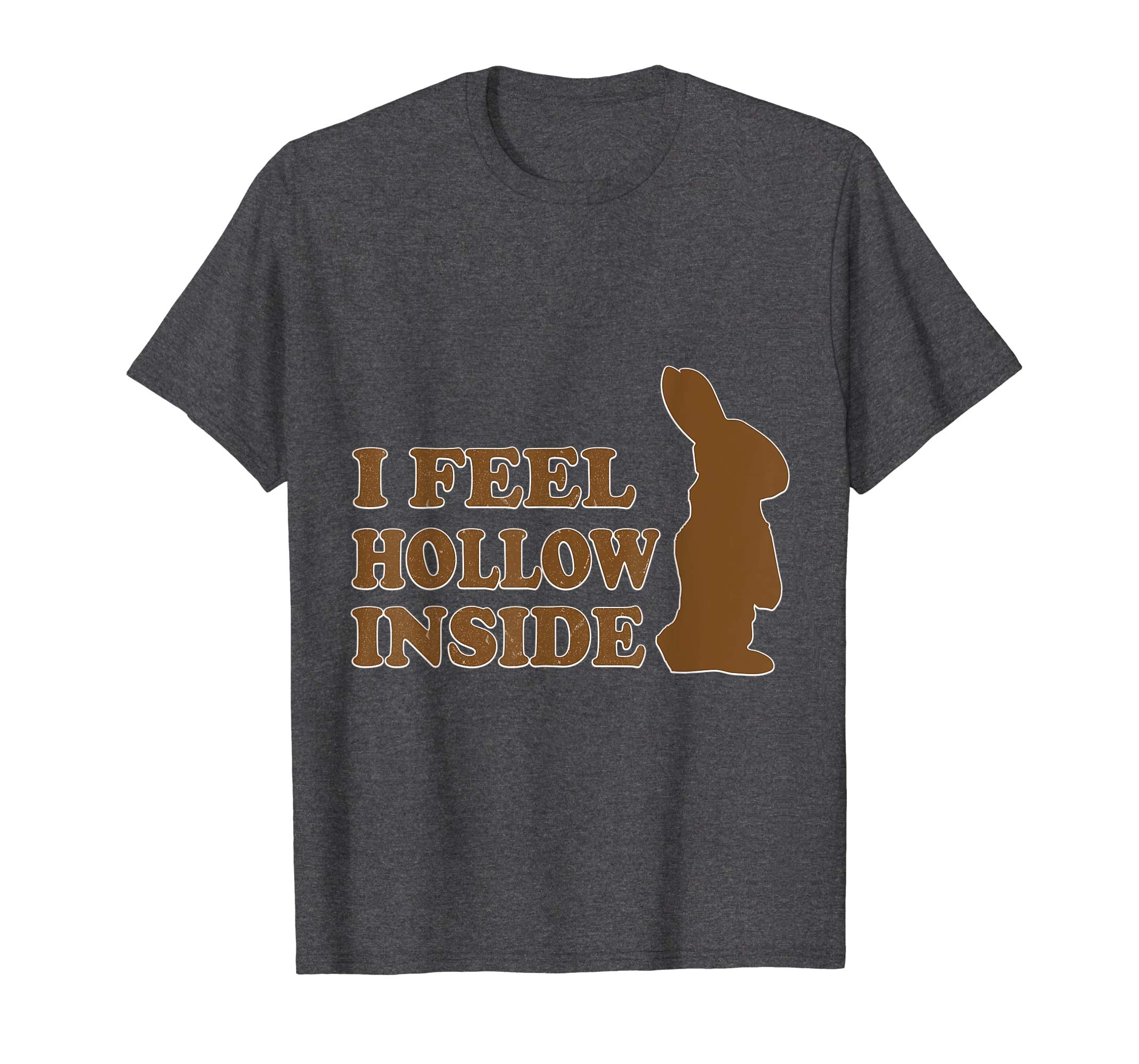 Chocolate Bunny Rabbit I Feel Hollow Inside Easter Day Shirt