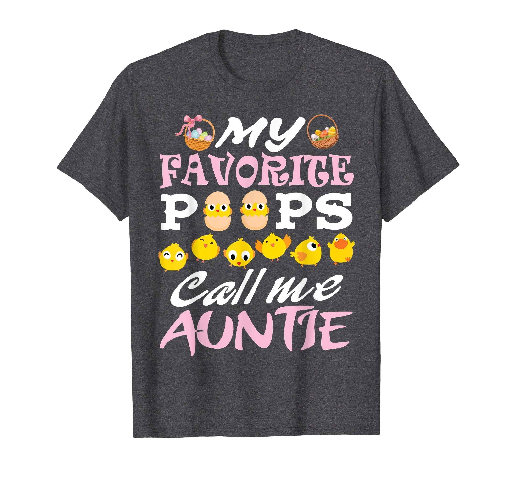 My Favorite Peeps Chicks Call Me Auntie Easter Eggs Shirt