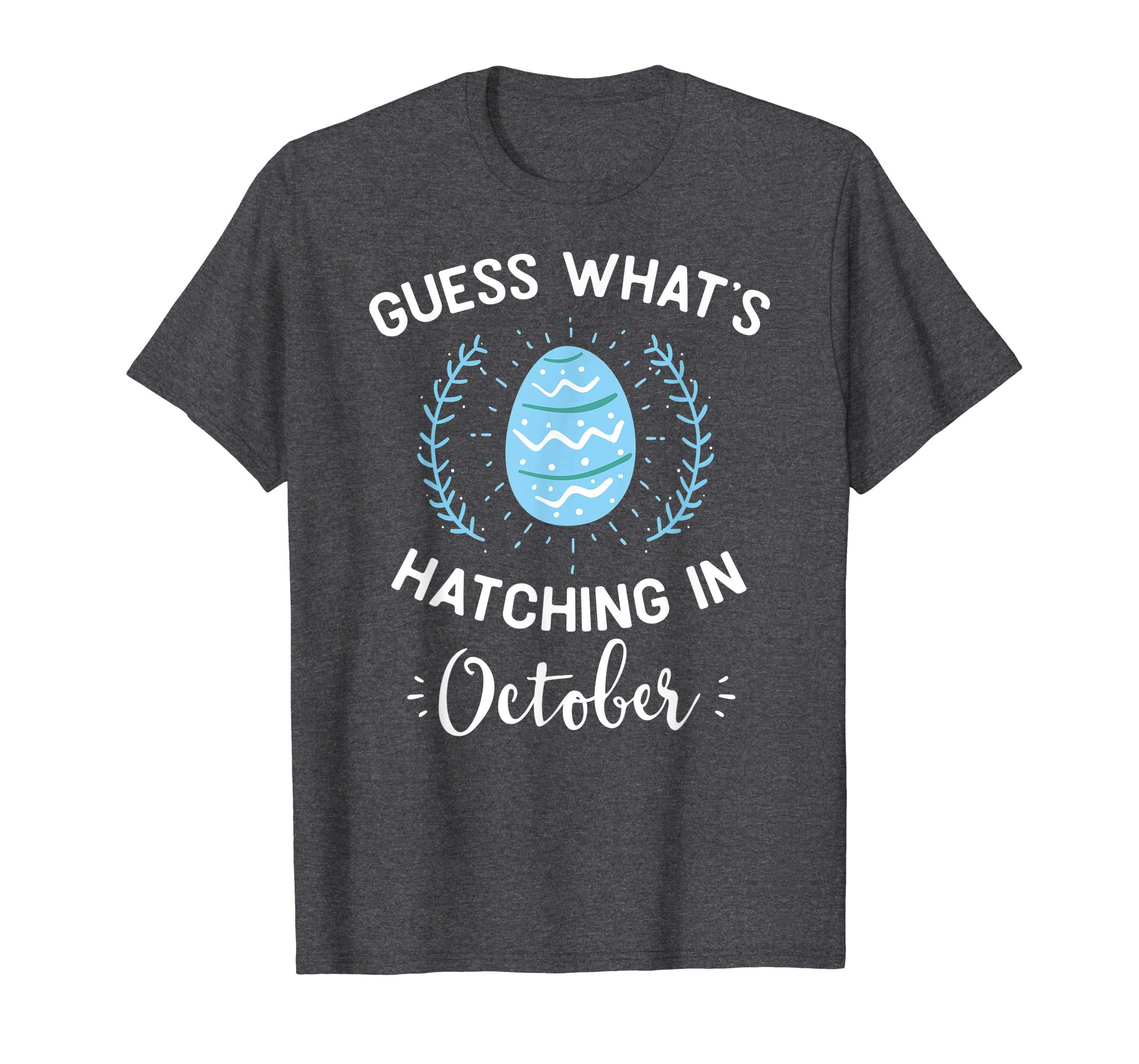 Guess What's Hatching In October Easter Gift T-Shirt