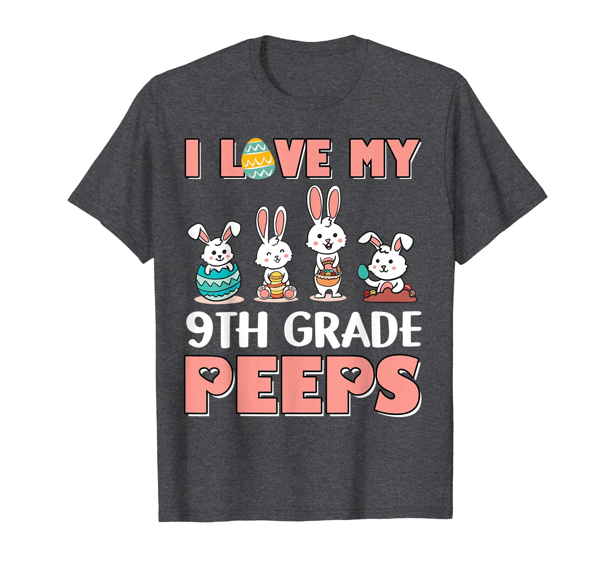 I Love My 9th Grade Peeps Happy Easter Teacher Shirt