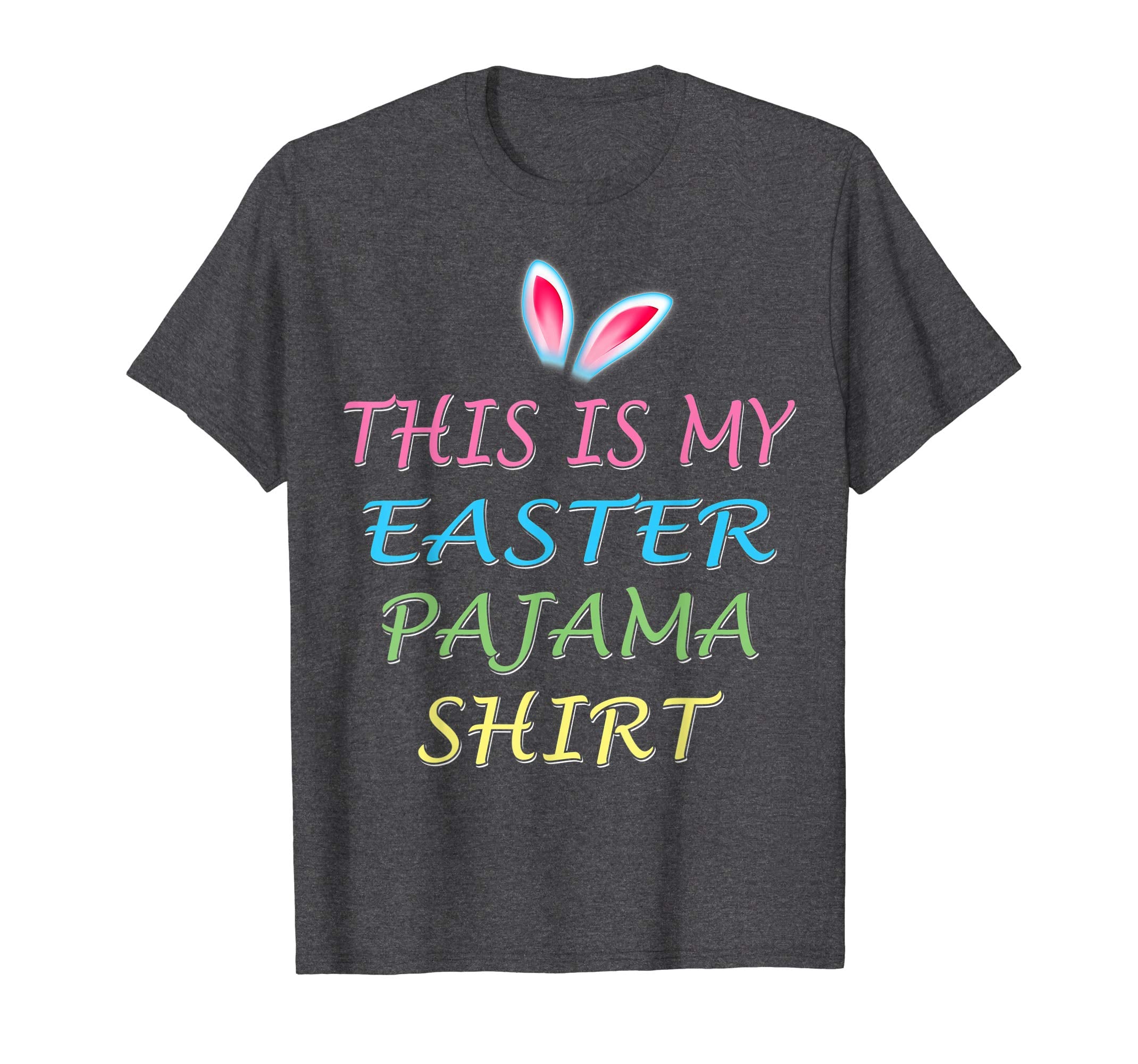 Funny Easter Pajama T Shirt This Is My Easter Pajama T Shirt