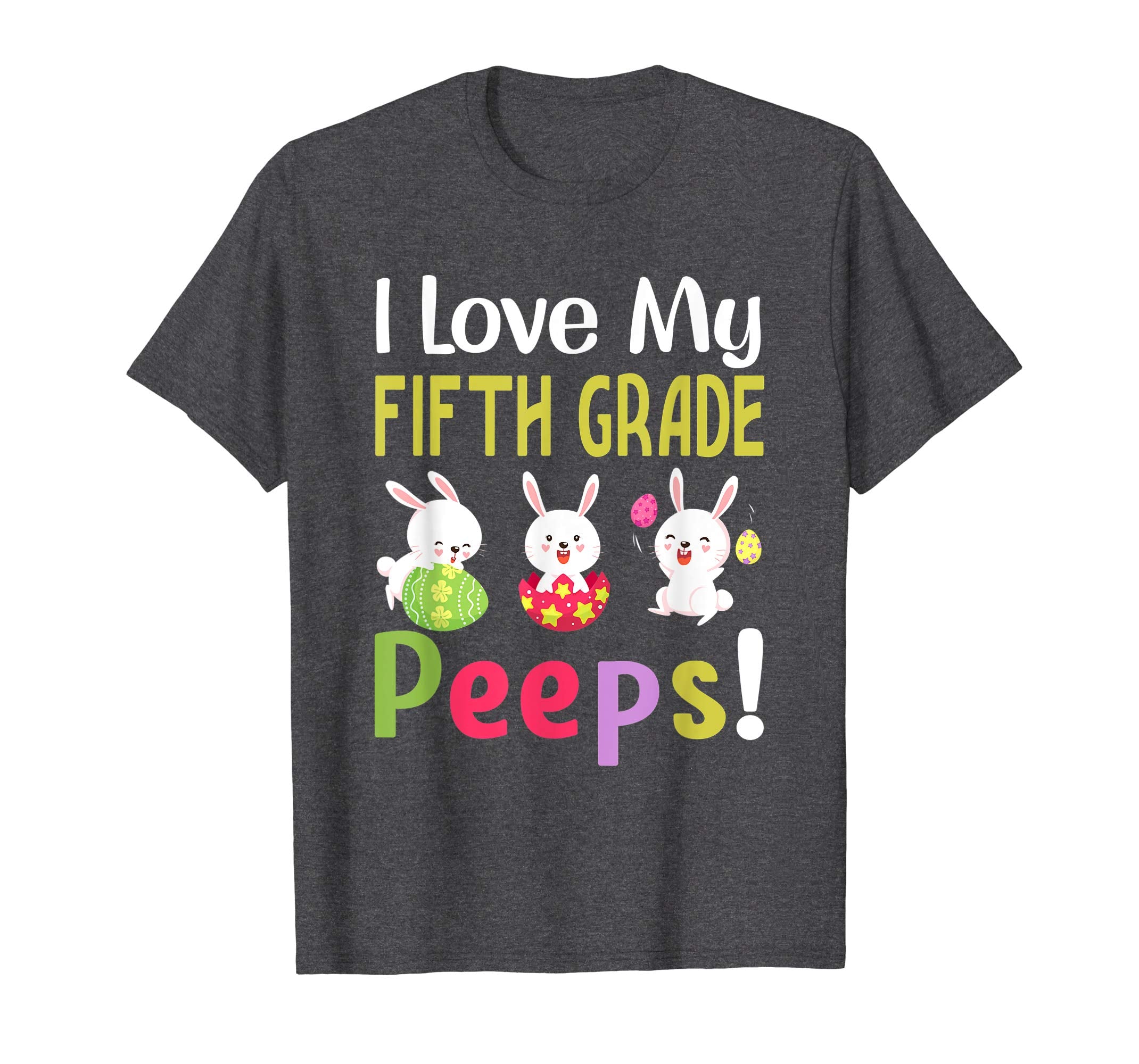 I Love My Fifth Grade Peeps Happy Easter Teacher Tshirt