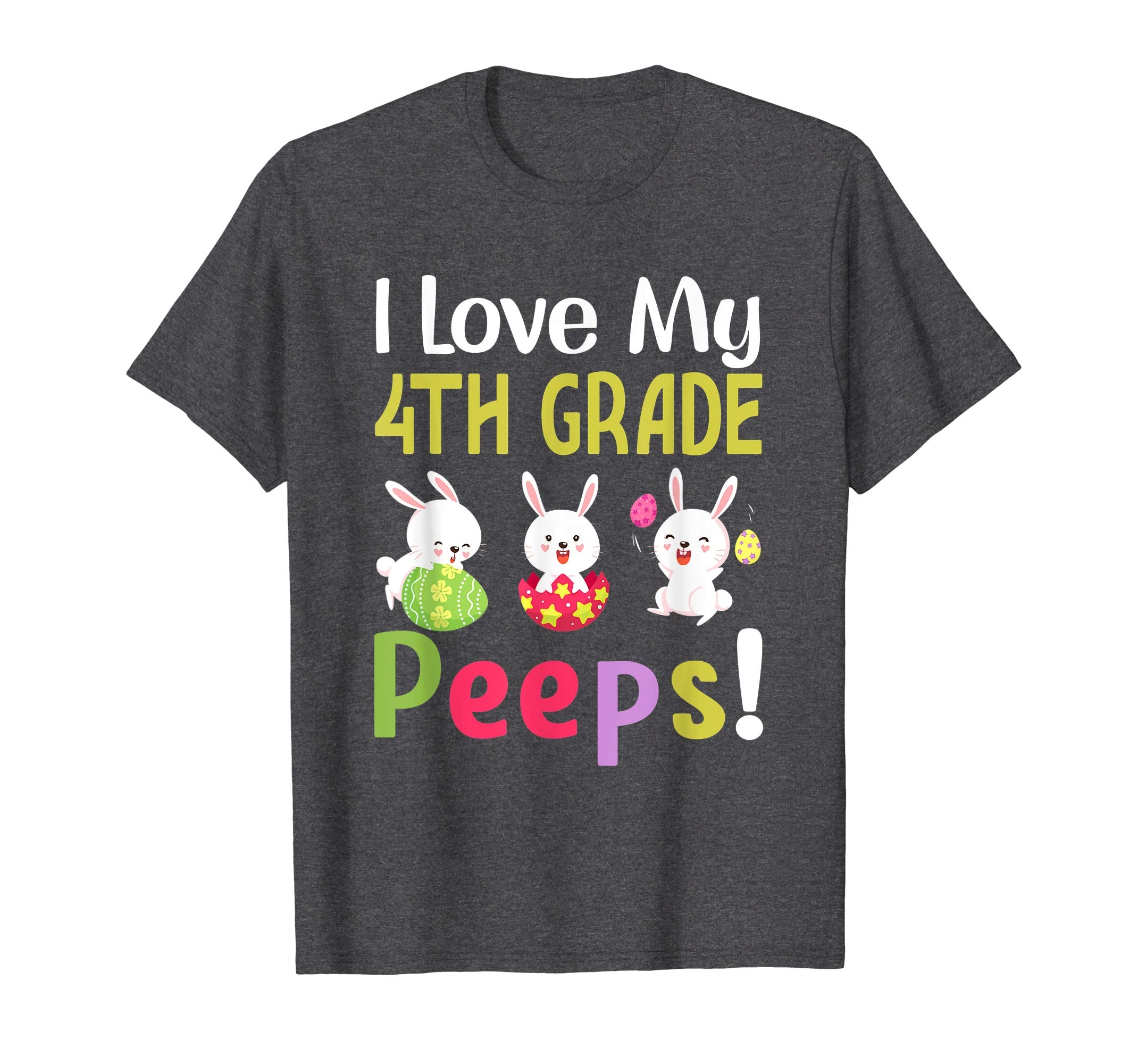 I Love My 4Th Grade Peeps Happy Easter Teacher Tshirt