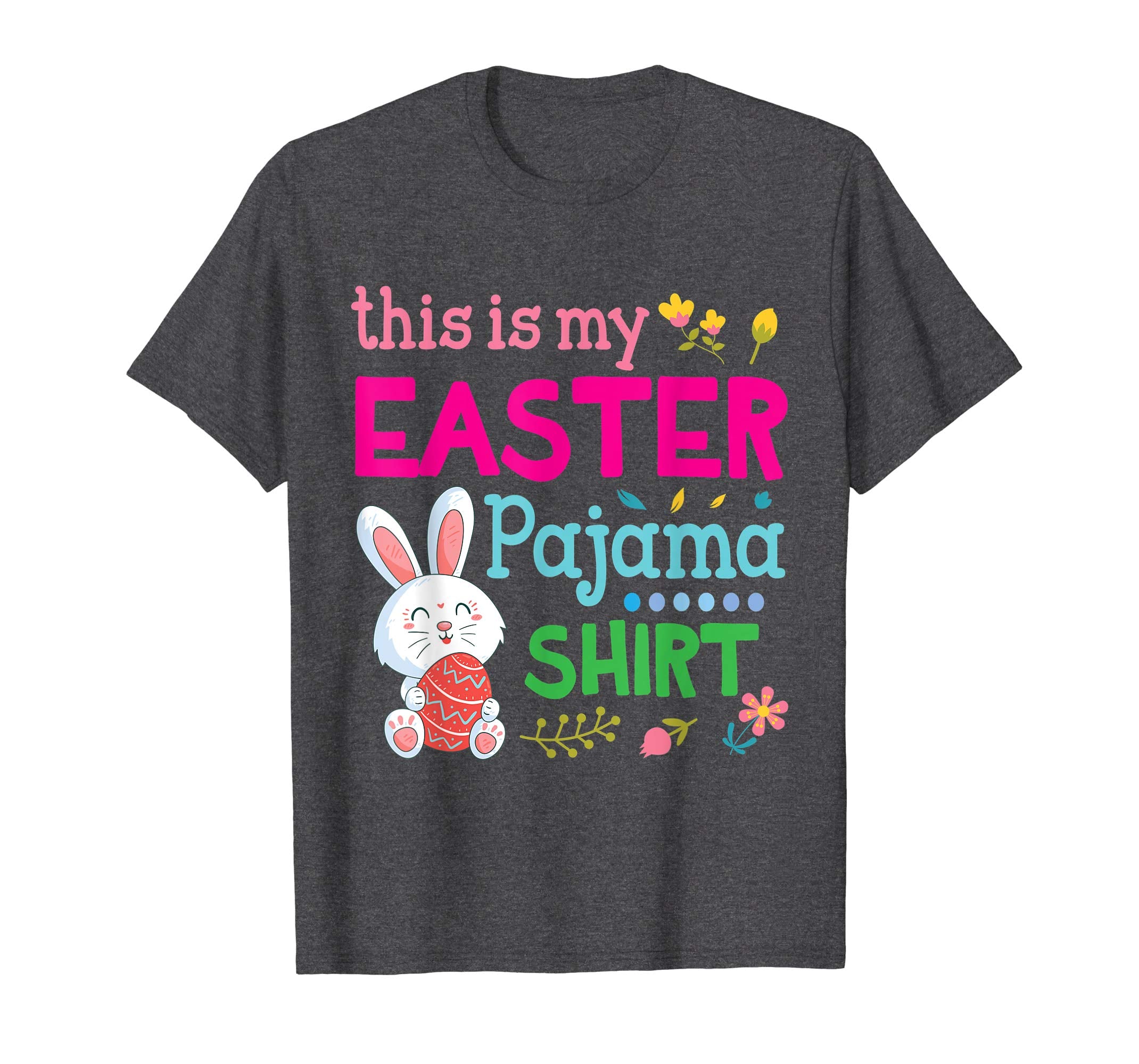 Bunny Rabbit With Easter Eggs This Is My Easter Pajama Shirt