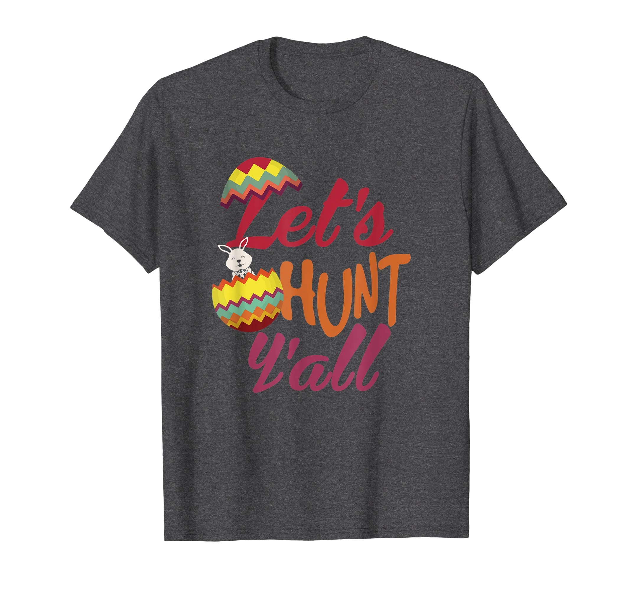 Let's Hunt Y'all Funny Easter Egg Hunting T-Shirt