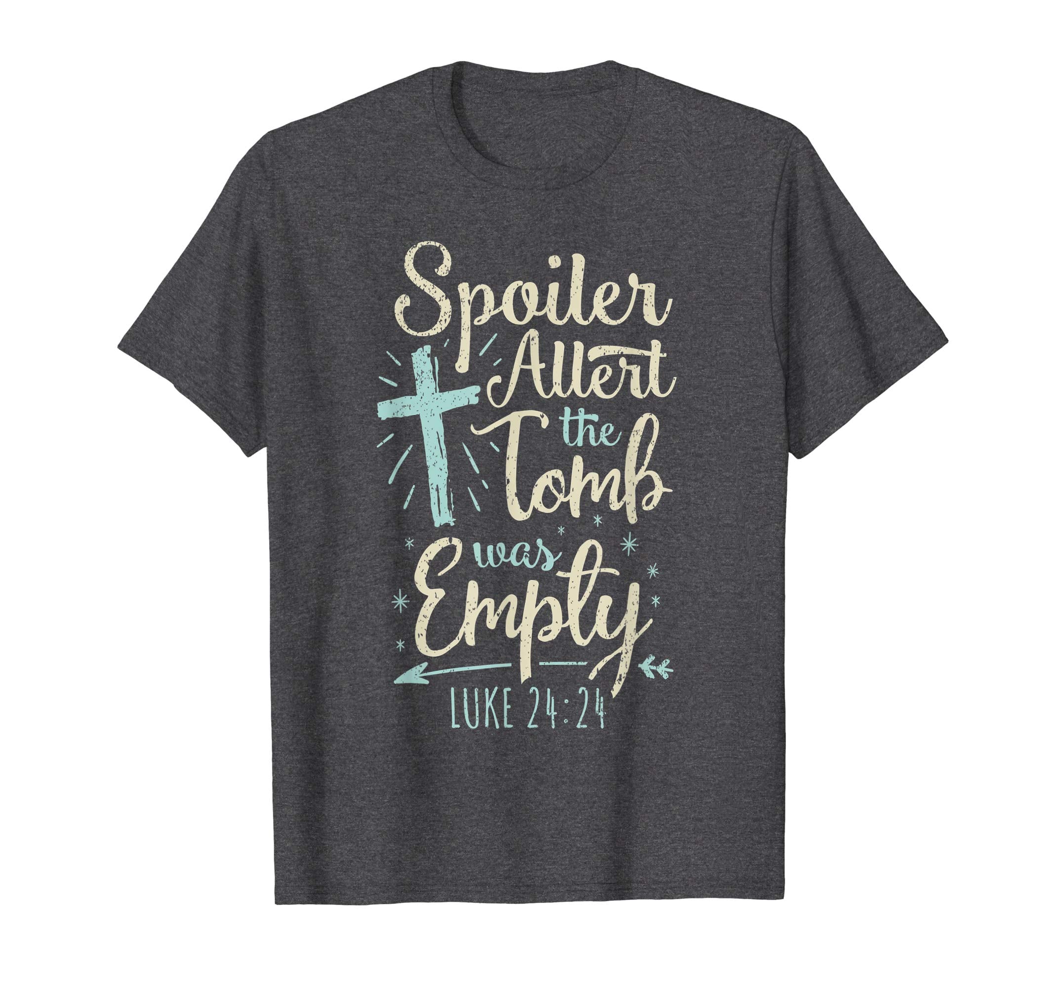 Easter Basket Stuffers Spoiler Alert Tomb Was Empty TShirt