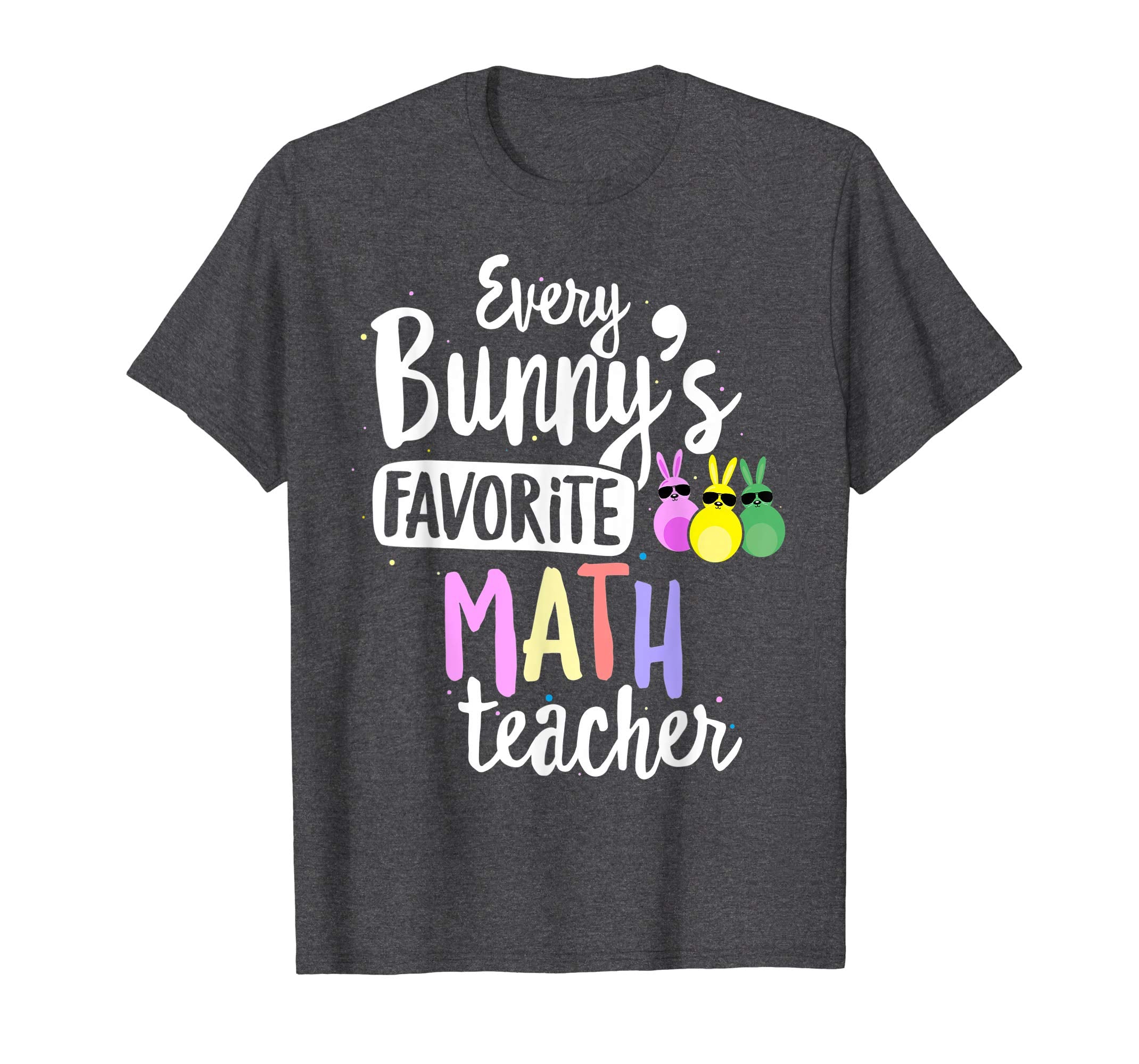 Every Bunny's Favorite Math Teacher Easter Gift T-shirt