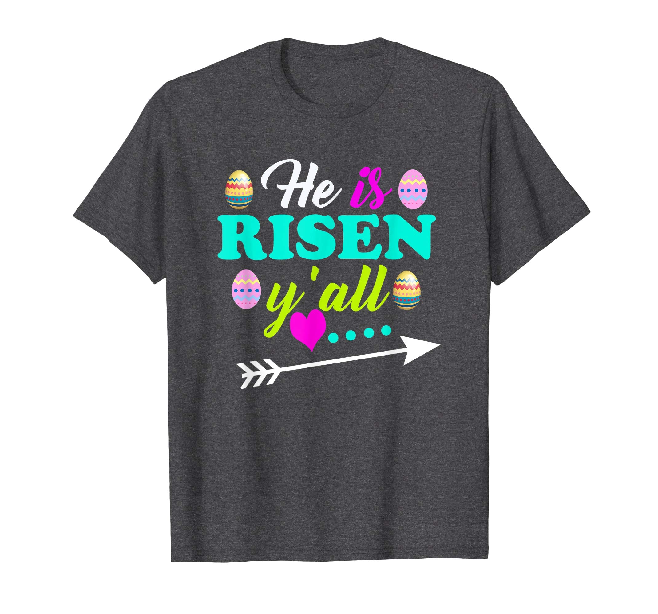 He Is Risen Y'all Easter T-Shirt With Easter Eggs