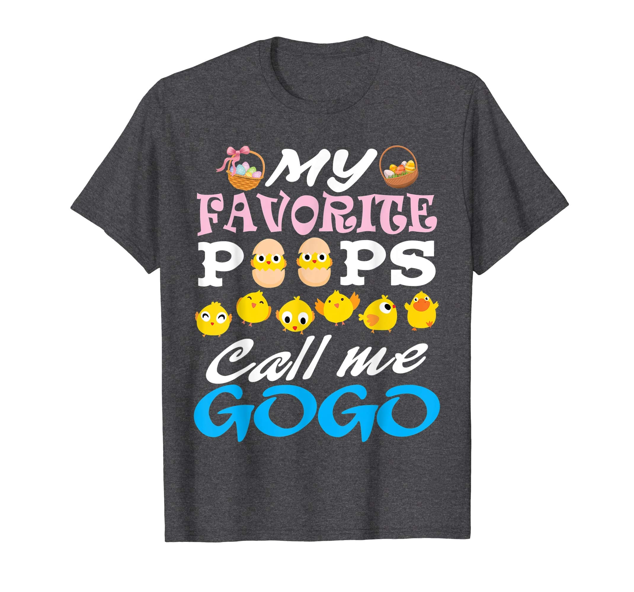 My Favorite Peeps Chicks Call Me Gogo Easter Eggs Shirt