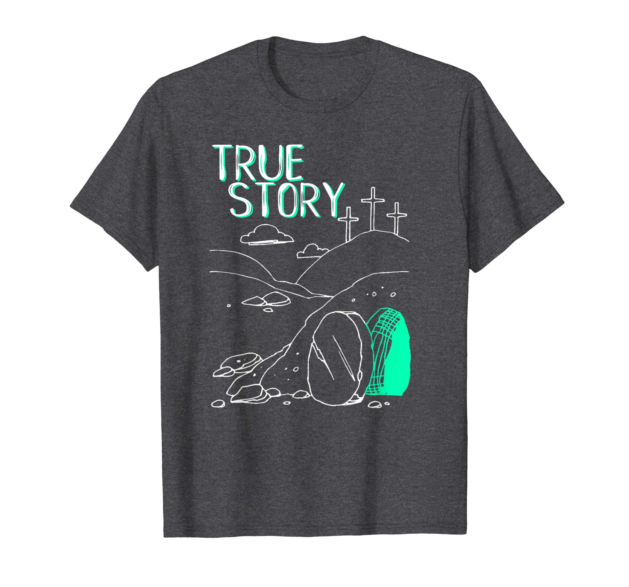 True Story Easter Empty Tomb Jesus Is Risen Church Shirt
