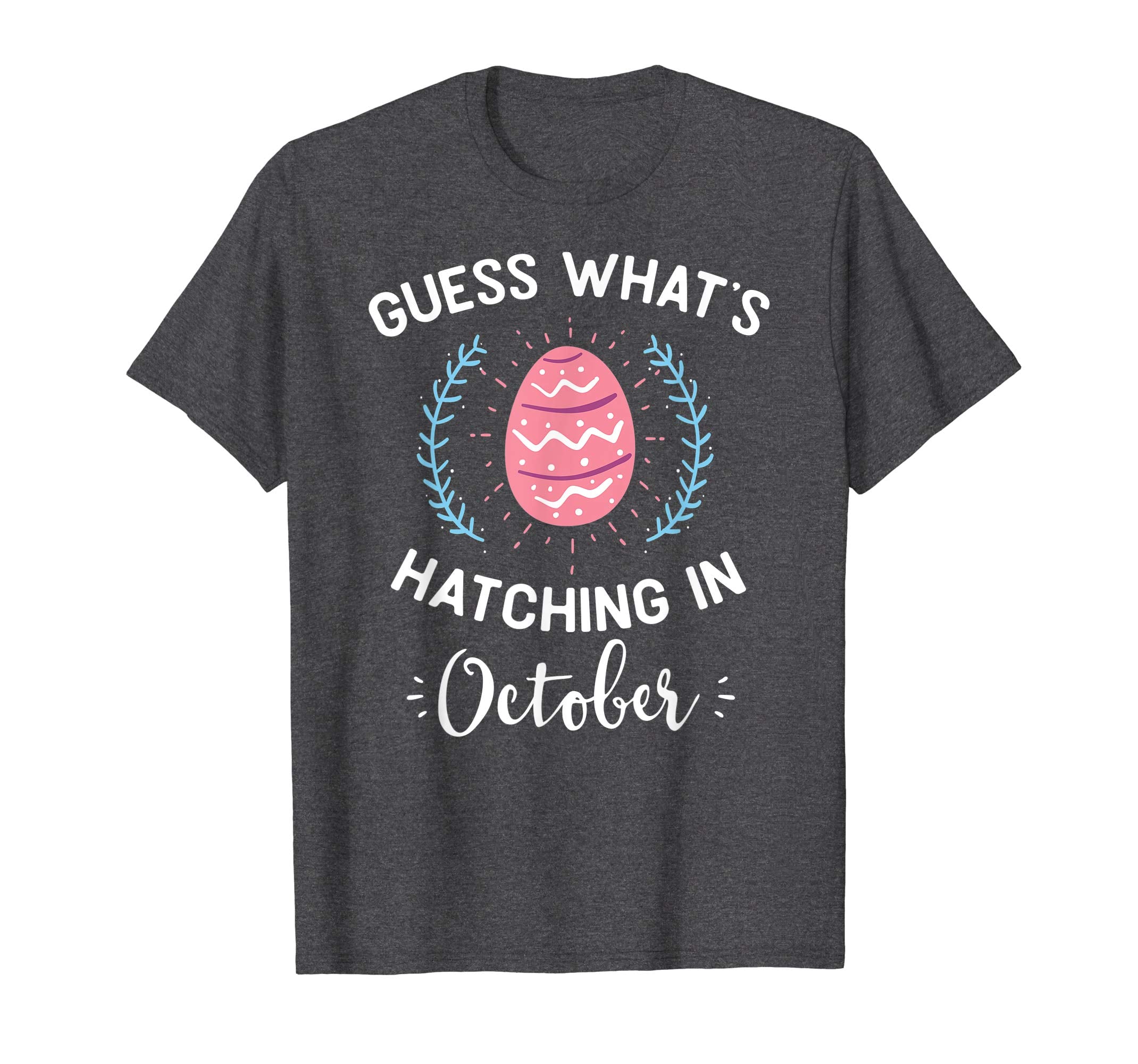 Guess What's Hatching In October Easter Gift T-Shirt