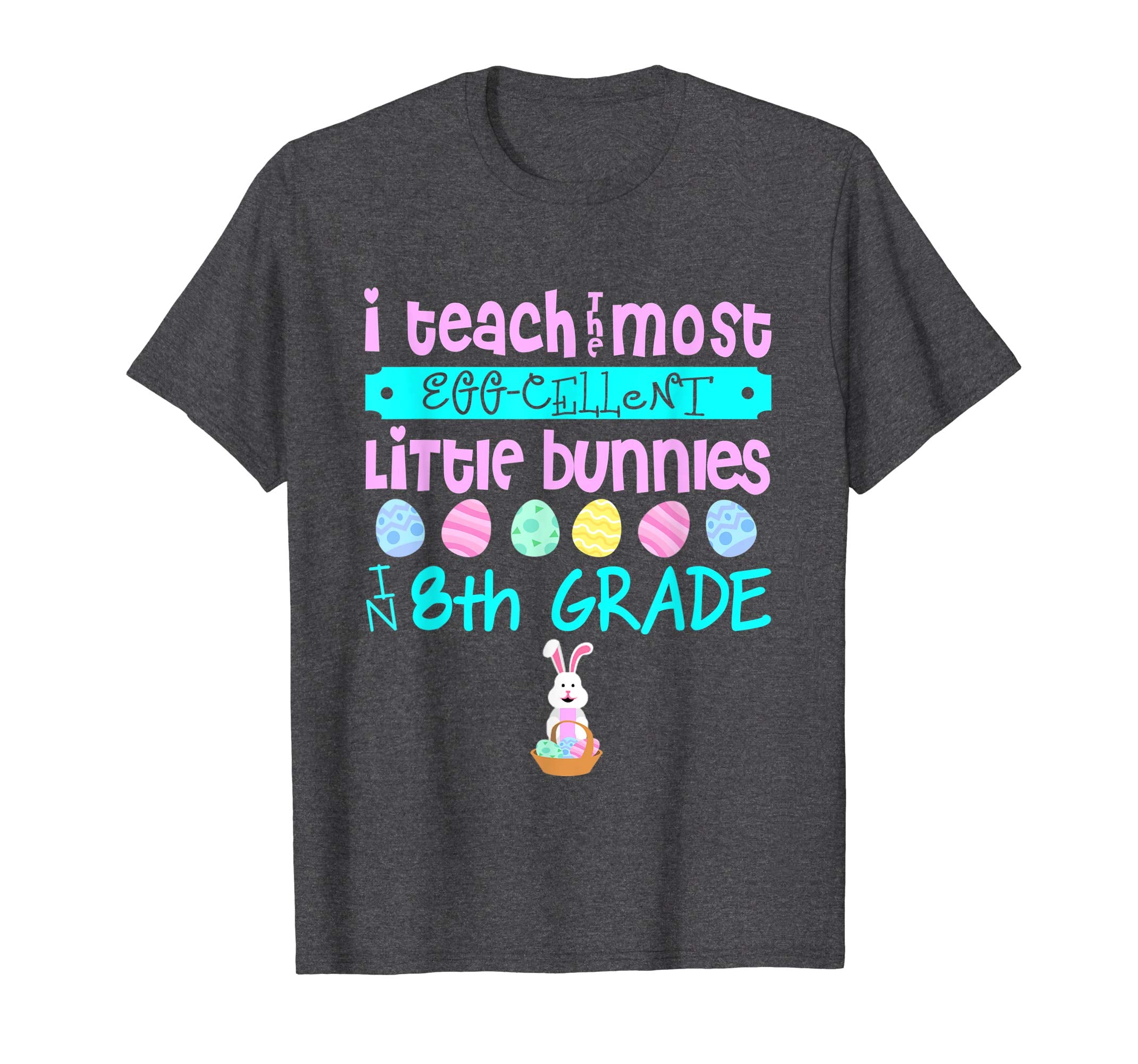 Easter Egg Shirt - 8th Grade Teachers Bunny Gift