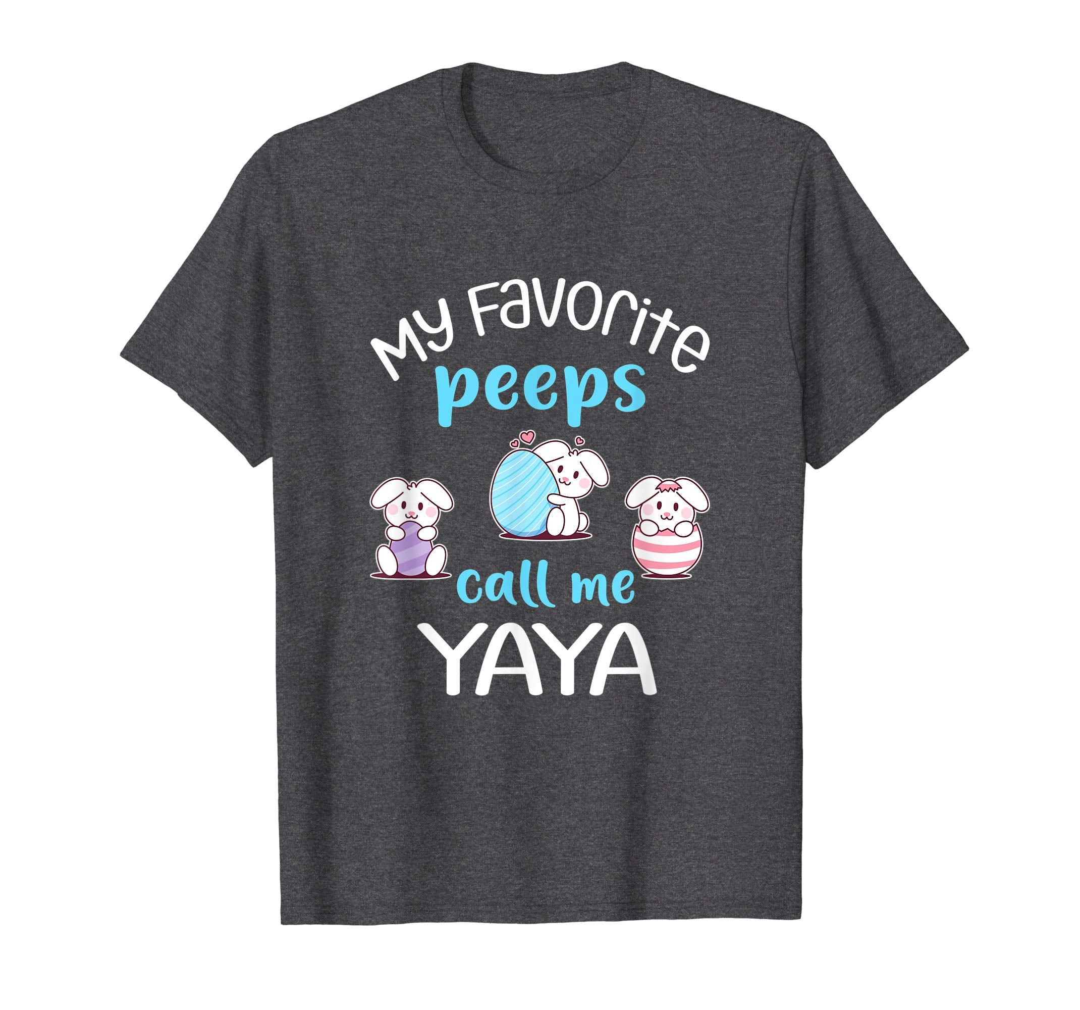 My Favorite Peeps Call Me Yaya Tshirt Happy Easter Day