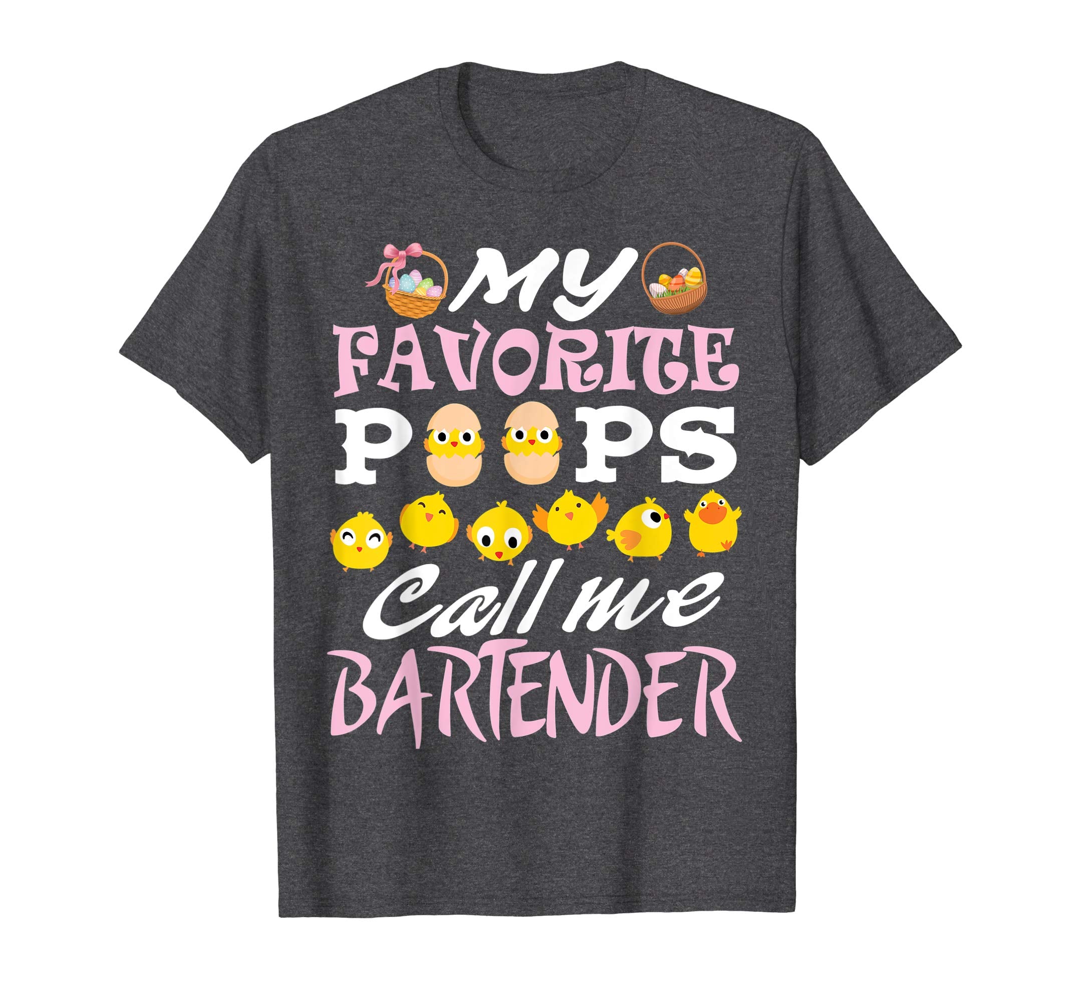 My Favorite Peeps Chicks Call Me Bartender Easter Eggs Shirt