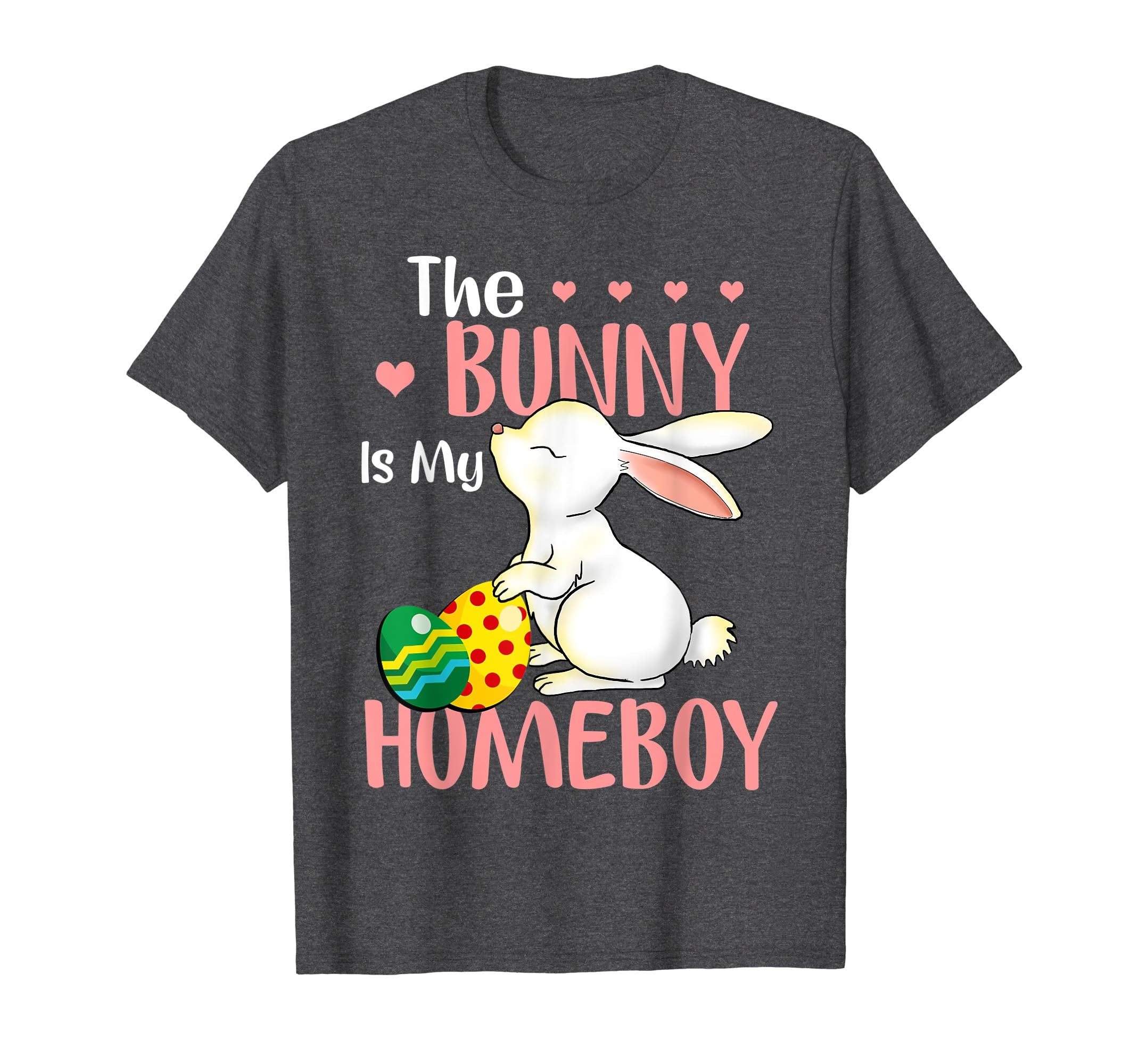 The Bunny Is My Homeboy T Shirt Funny Easter Shirt