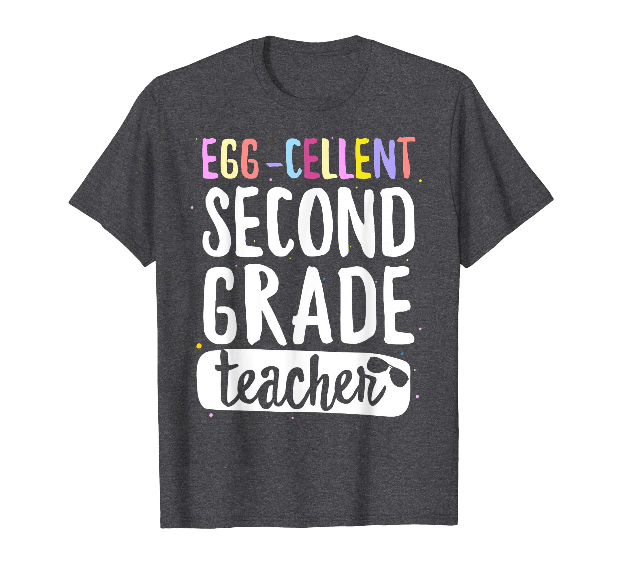 Egg-Cellent Second Grade Teacher Easter Funny Gifts T-shirt