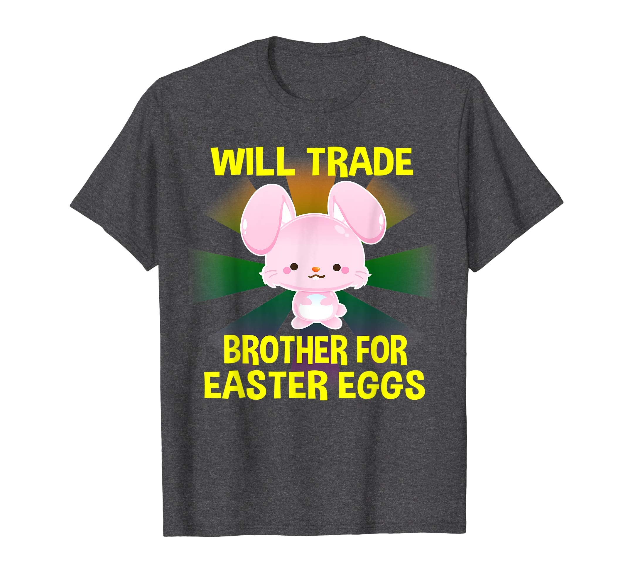 Will Trade Brother Easter Eggs T shirt Gifts for Kids Girls